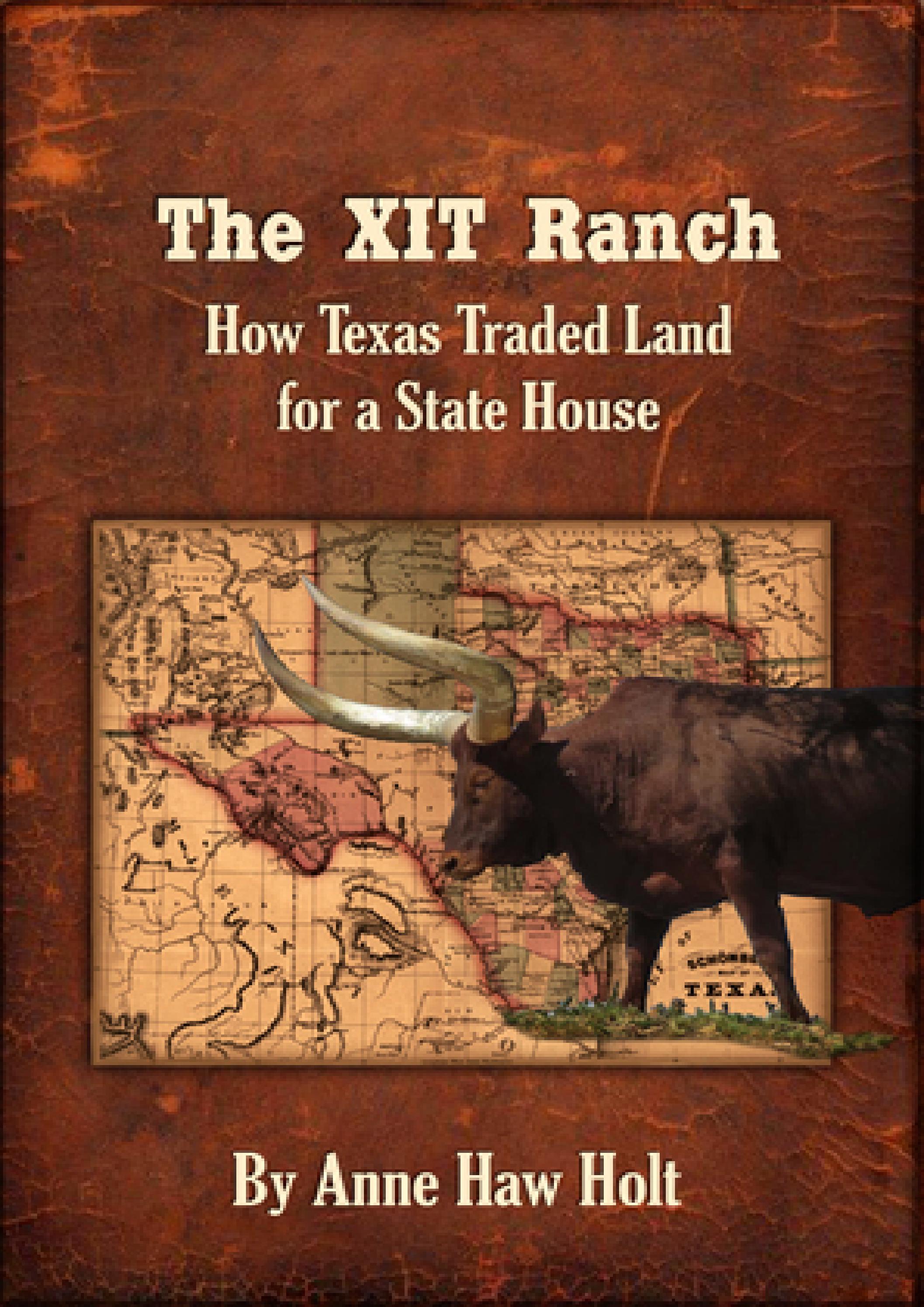 Read Now The XIT Ranch How Texas Traded Land for a State House Author