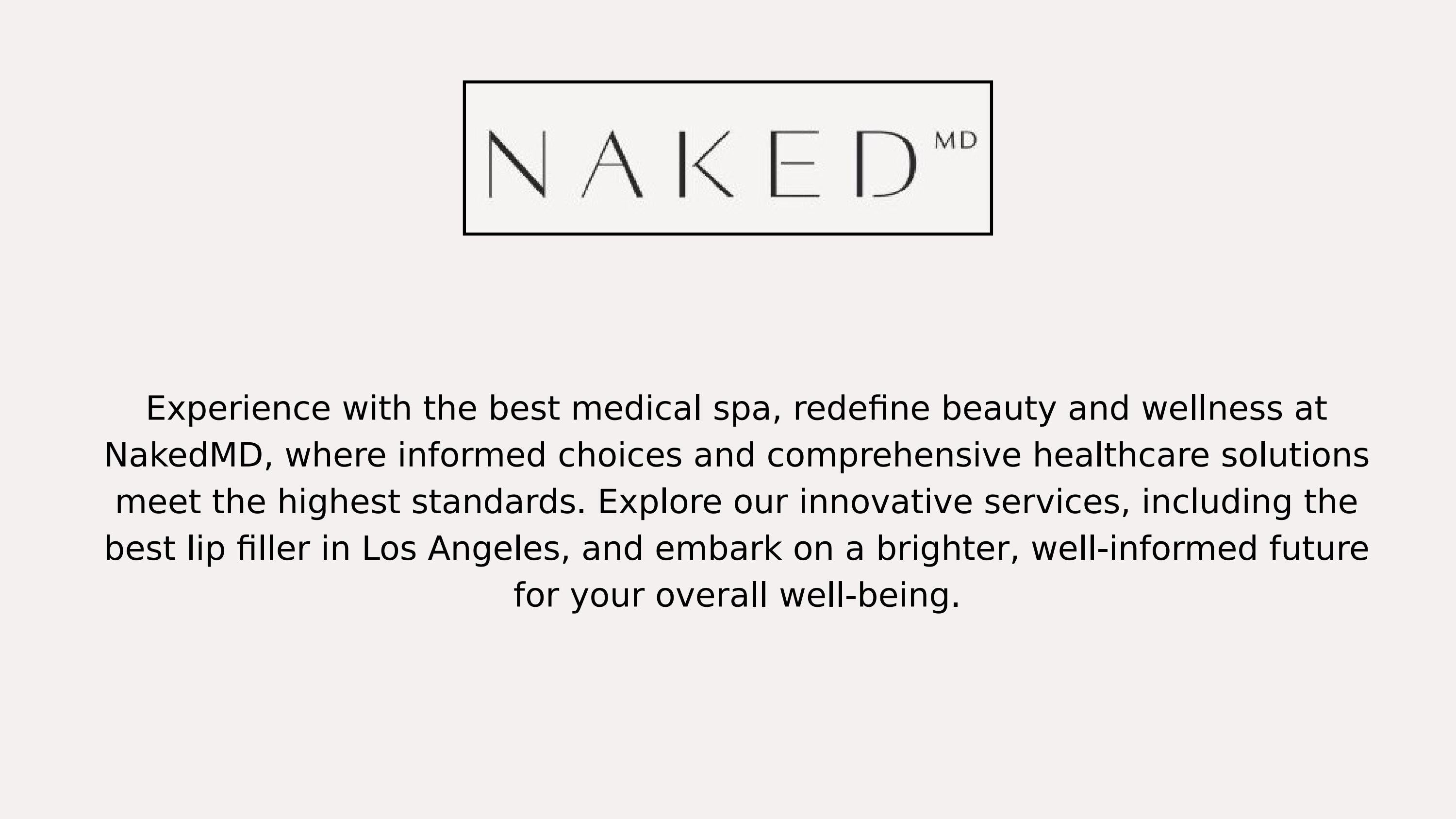 Medical Spa in Orange County - NakedMD by NakedMD - Issuu