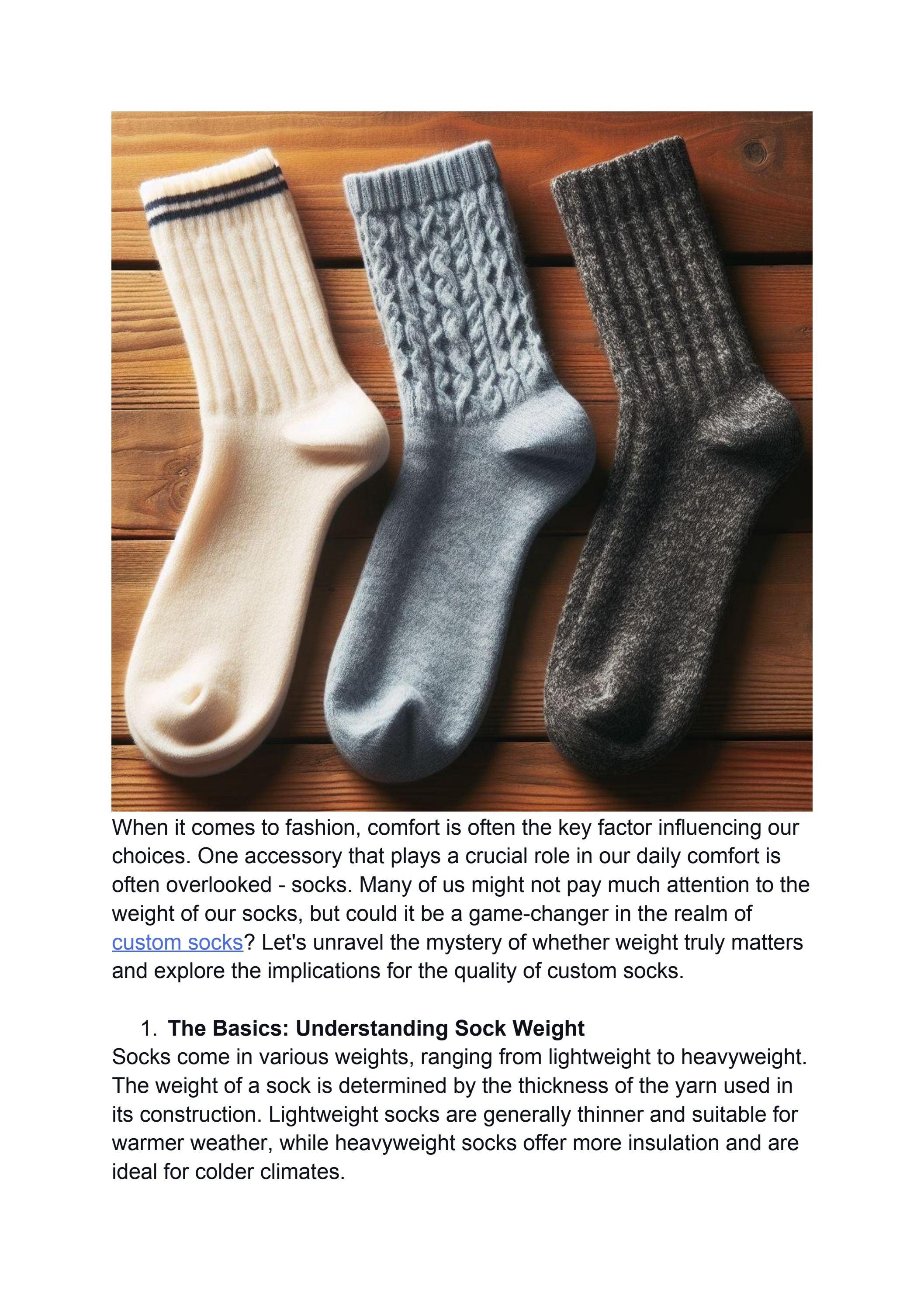 Does Weight Matter? Unpacking the Quality of Custom Socks by