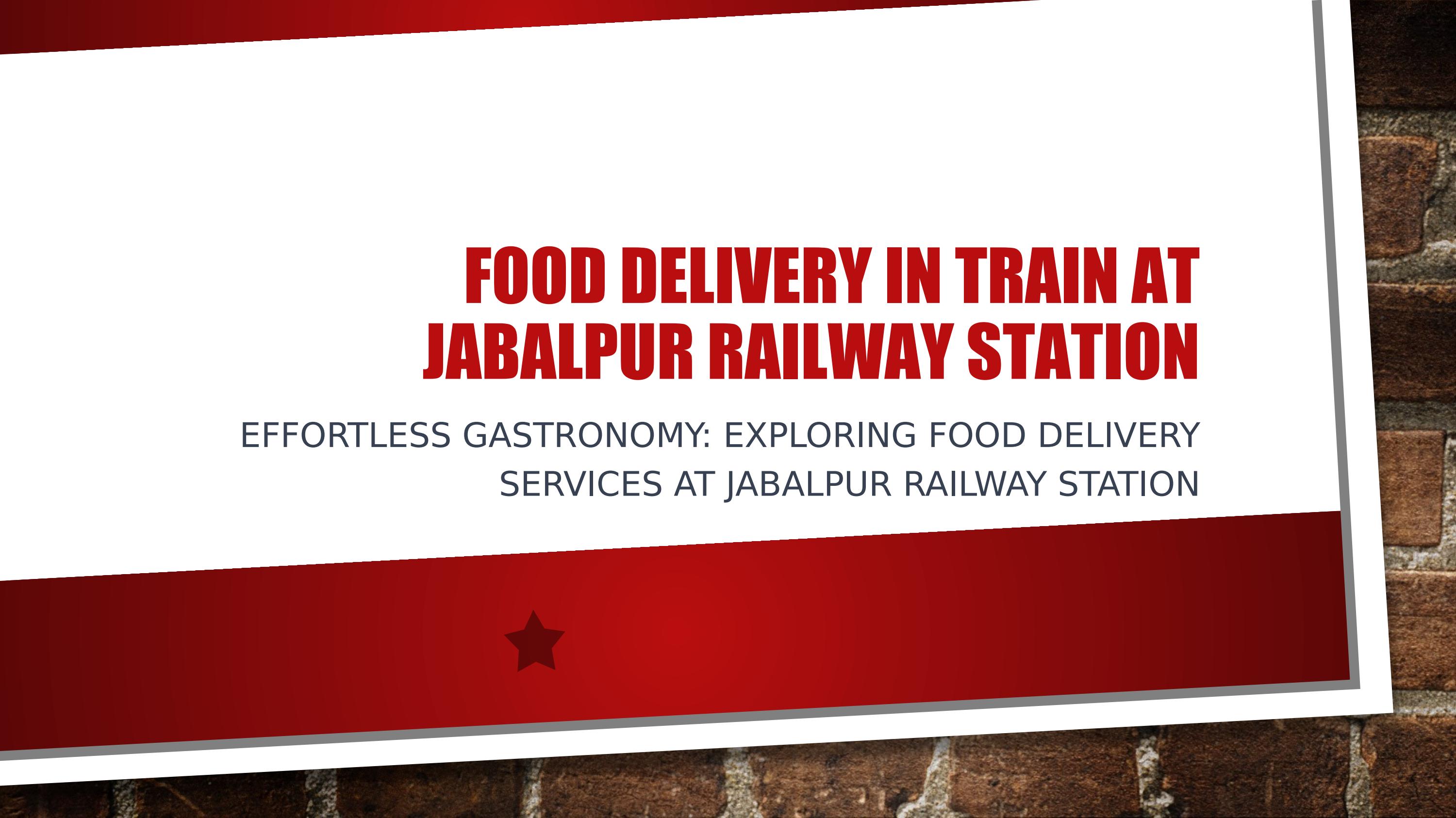 Railofy HassleFree Food Delivery Services at Jabalpur Railway Station