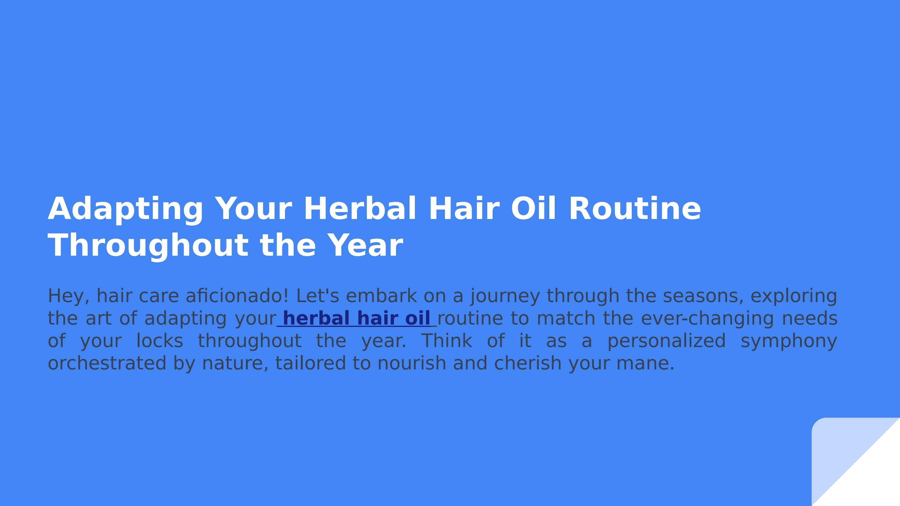 Adapting Your Herbal Hair Oil Routine Throughout the Year by Antonio Dev Issuu