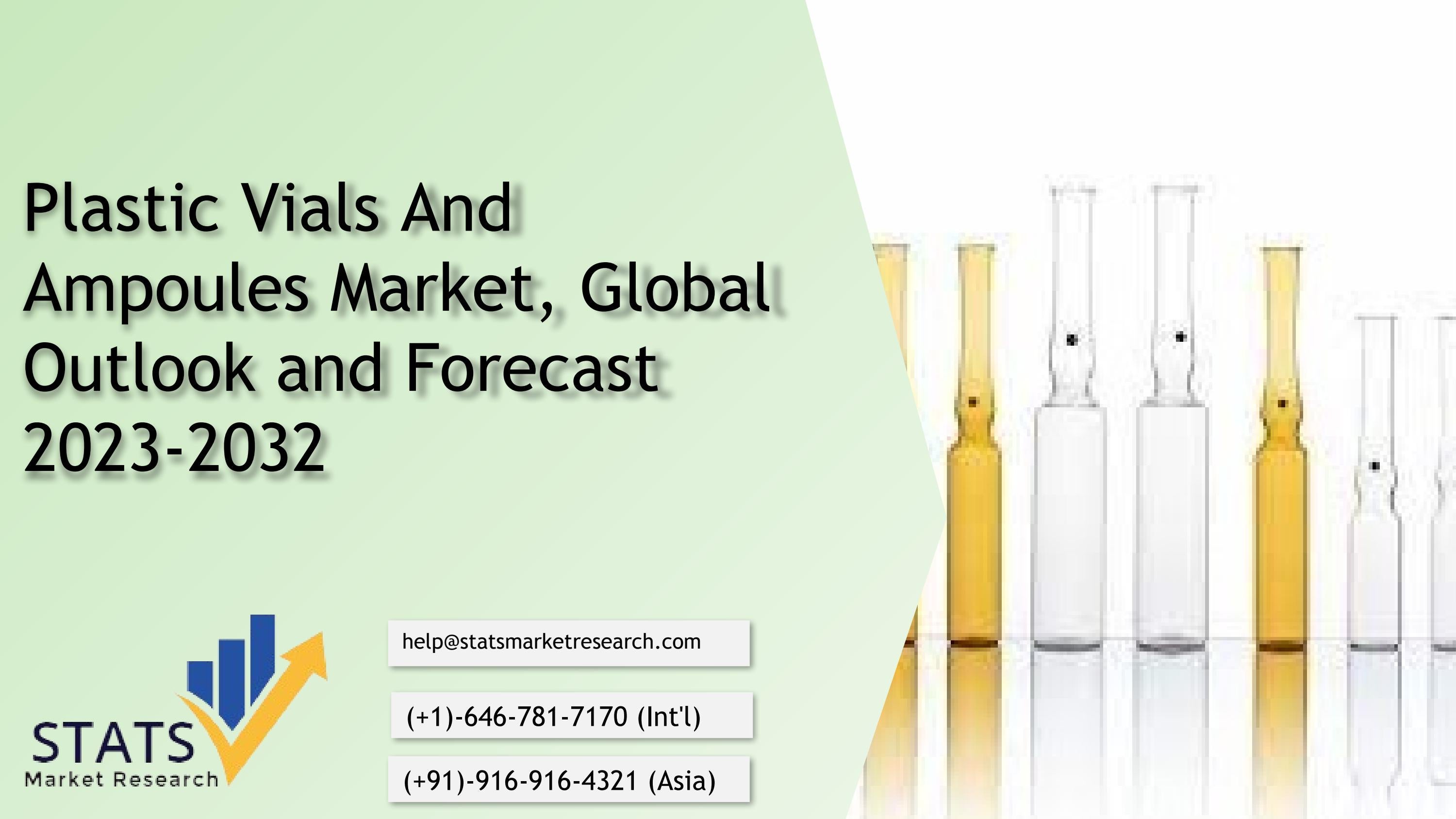 Plastic Vials And Ampoules Market, Global Outlook and Forecast 2023