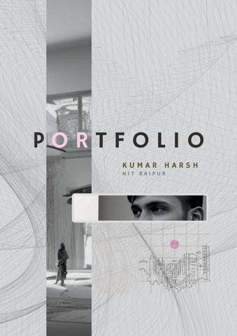 KUMAR HARSH_ Architecture Undergrad Portfolio _ 2022-2023 NIT Raipur by ...
