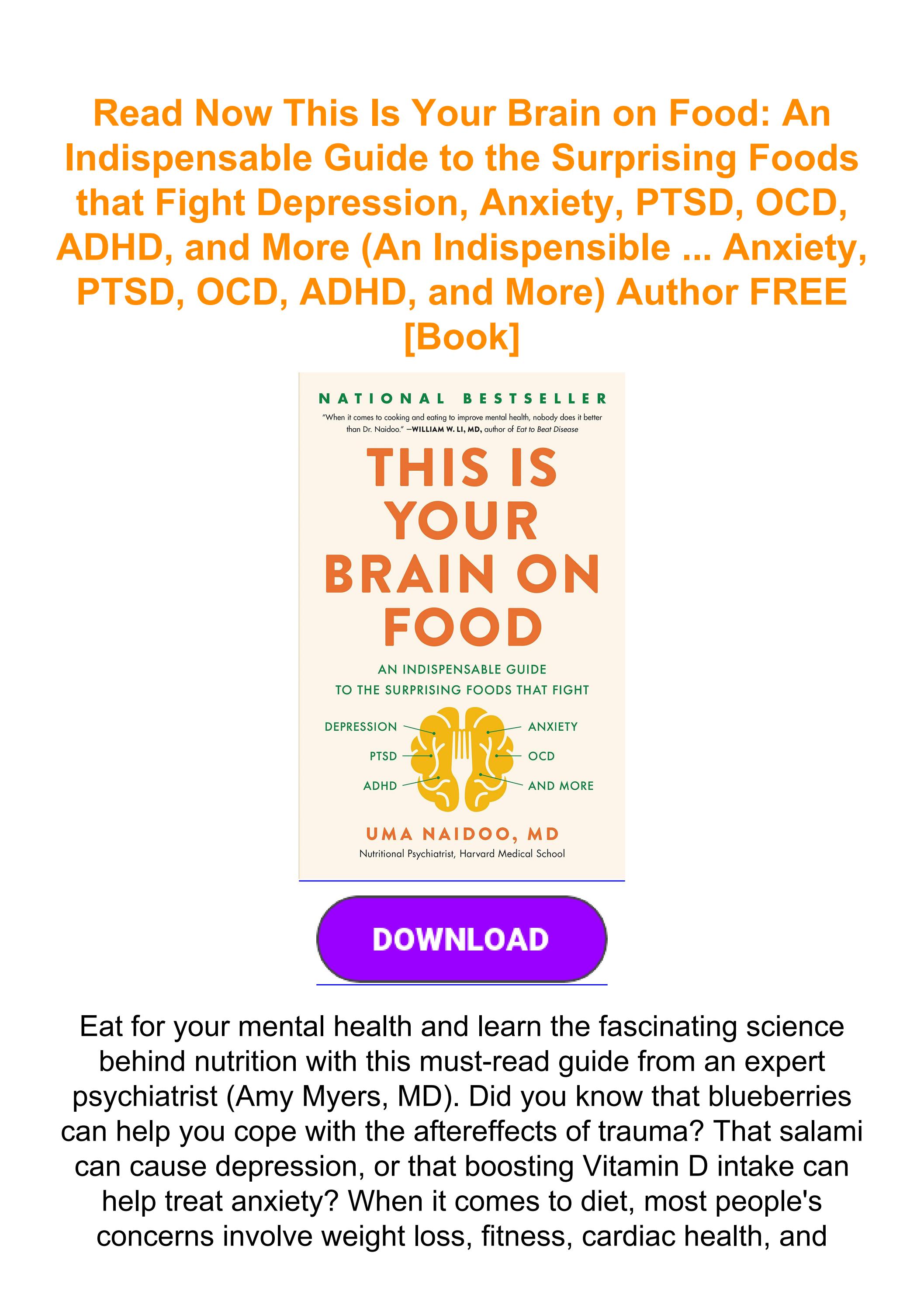 Read Now This Is Your Brain on Food An Indispensable Guide to the
