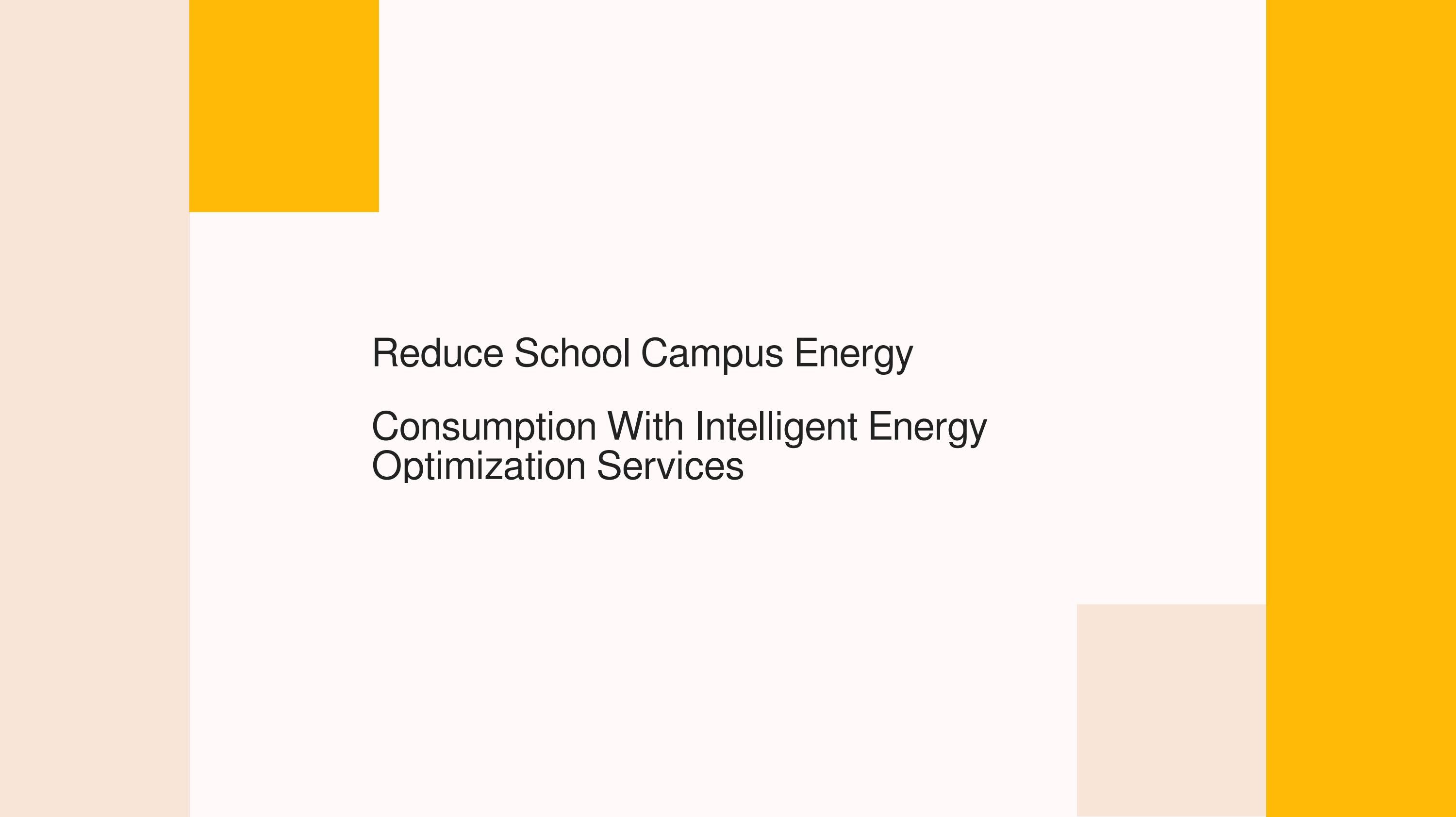 Reduce School Campus Energy Consumption With Intelligent Energy ...