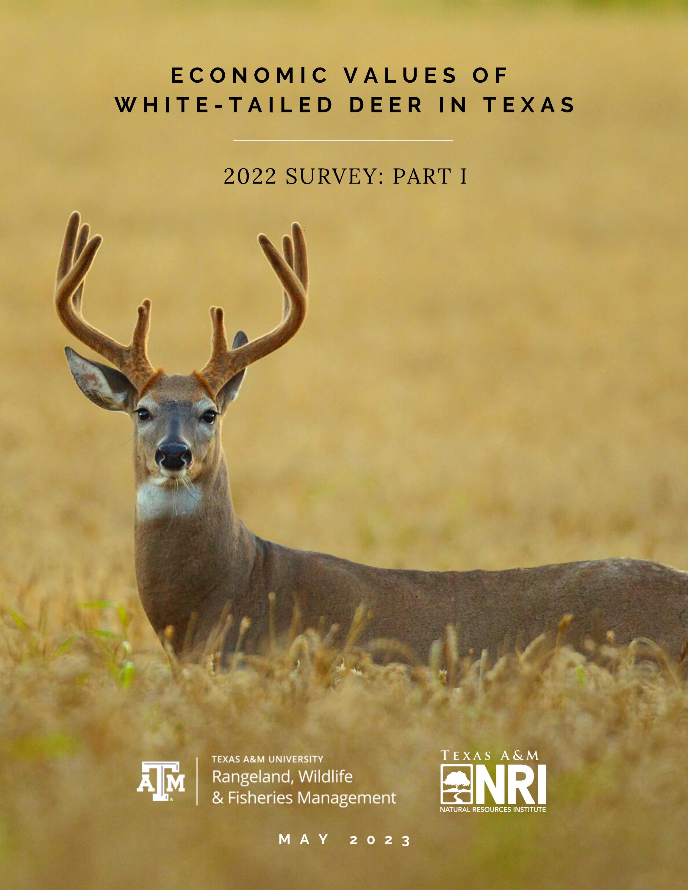 Economic Values of Whitetailed Deer in Texas Part I by Texas A&M