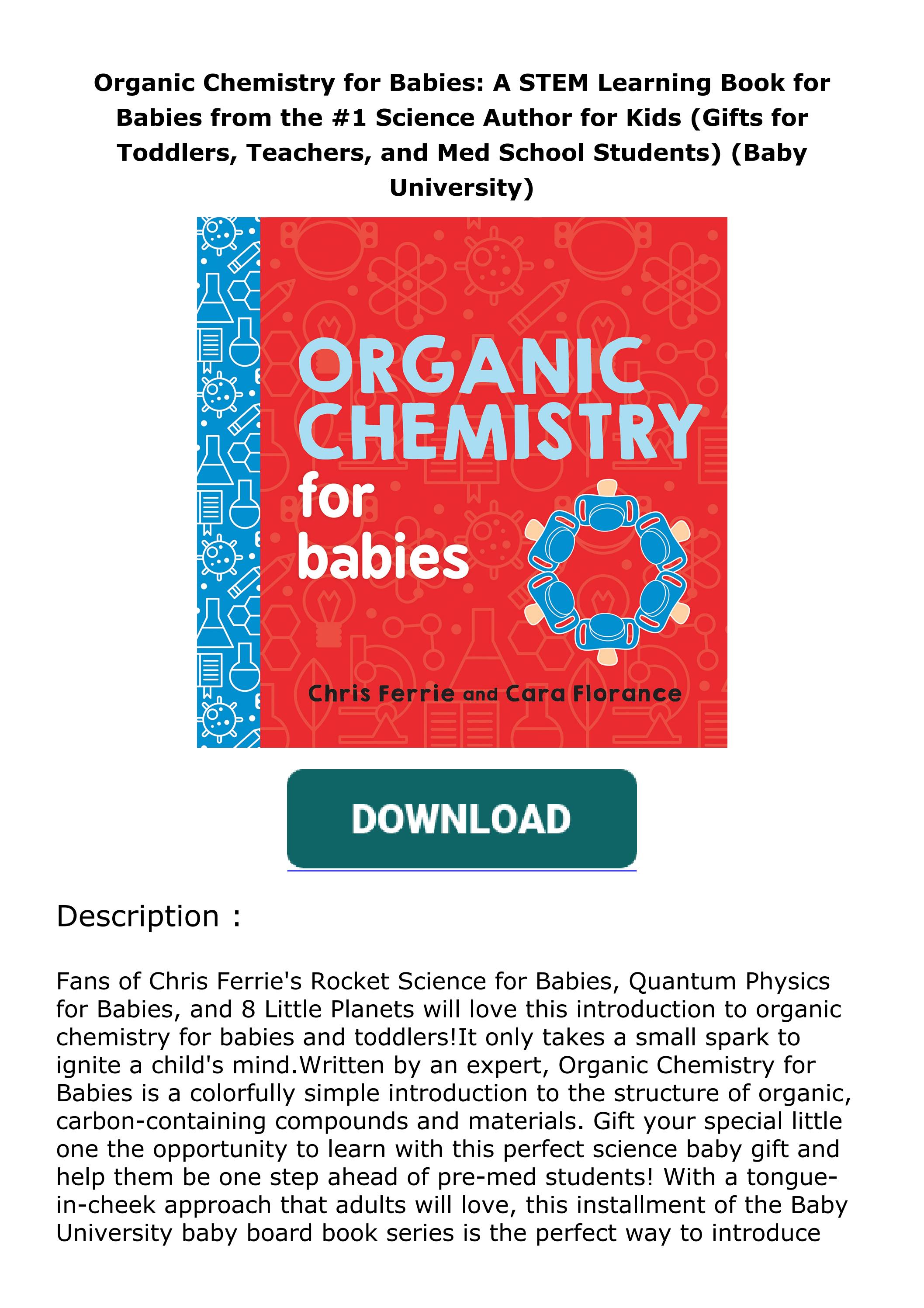 download⚡️[EBOOK] ️ Organic Chemistry for Babies A STEM Learning Book for Babies from the 1 by