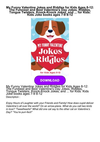 ⚡PDF⚡ My Funny Valentine Jokes and Riddles for Kids Ages 8-12: The ...