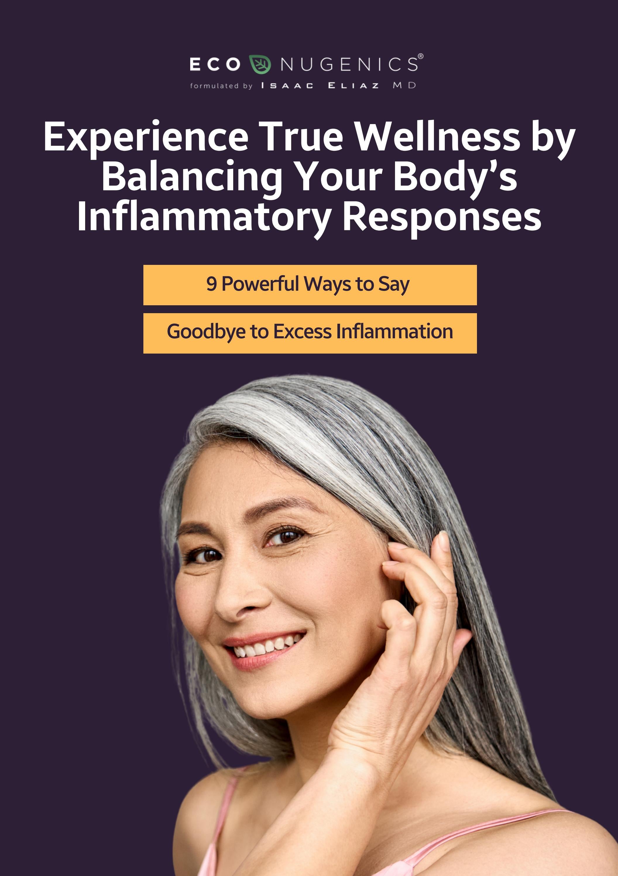 Experience True Wellness by Balancing Your Body’s Inflammatory