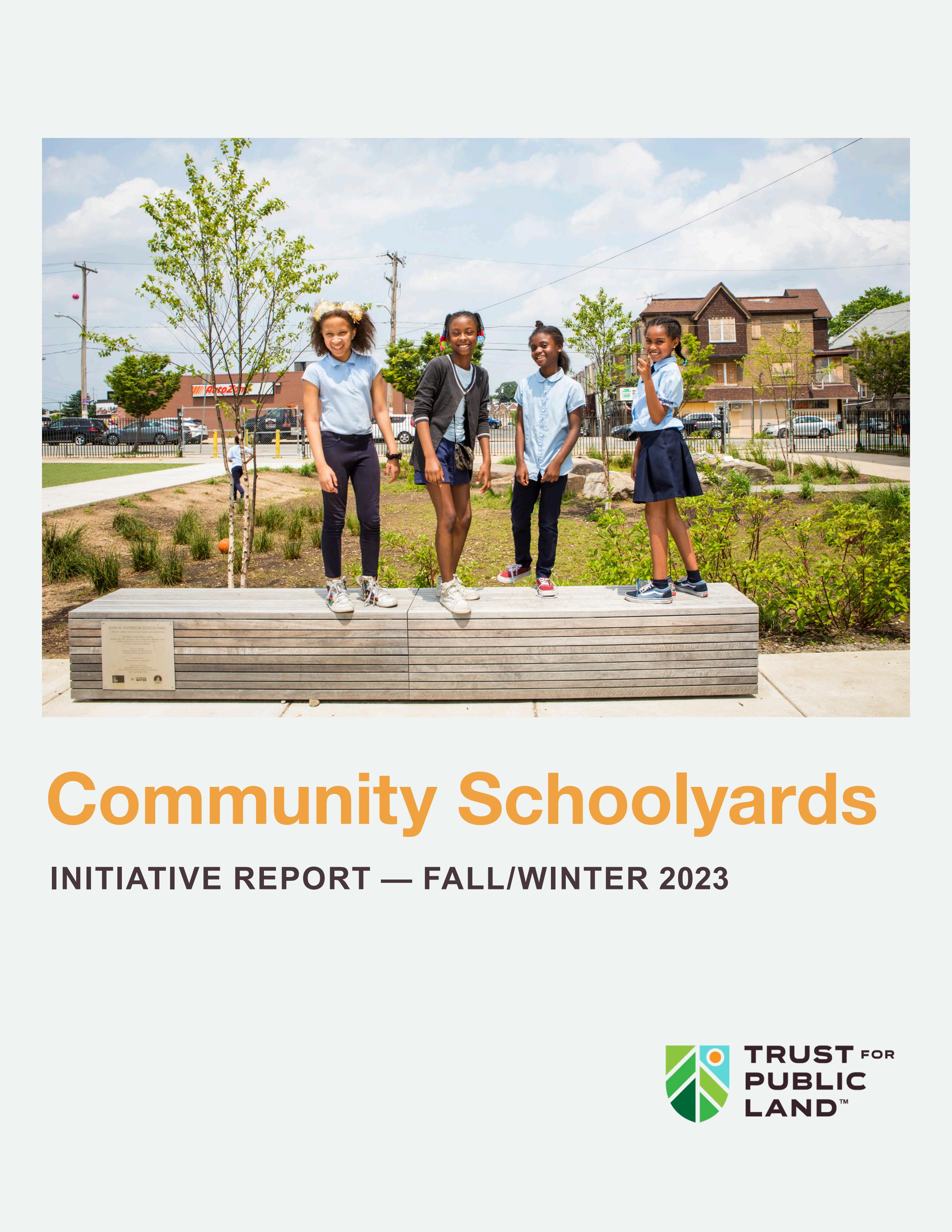 TPL Community Schoolyards Initiative Report Fall/Winter 2023 by Trust for Public Land Issuu