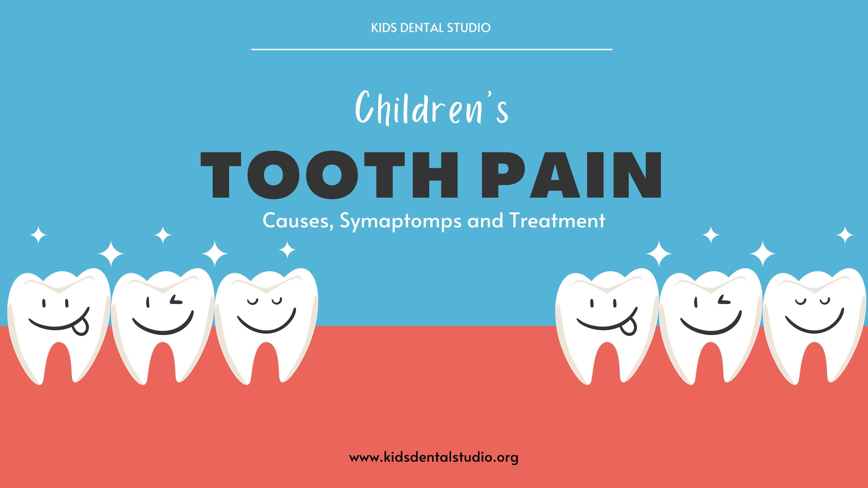 Toothache in Children Symptoms, causes & Treatment by kids_dental