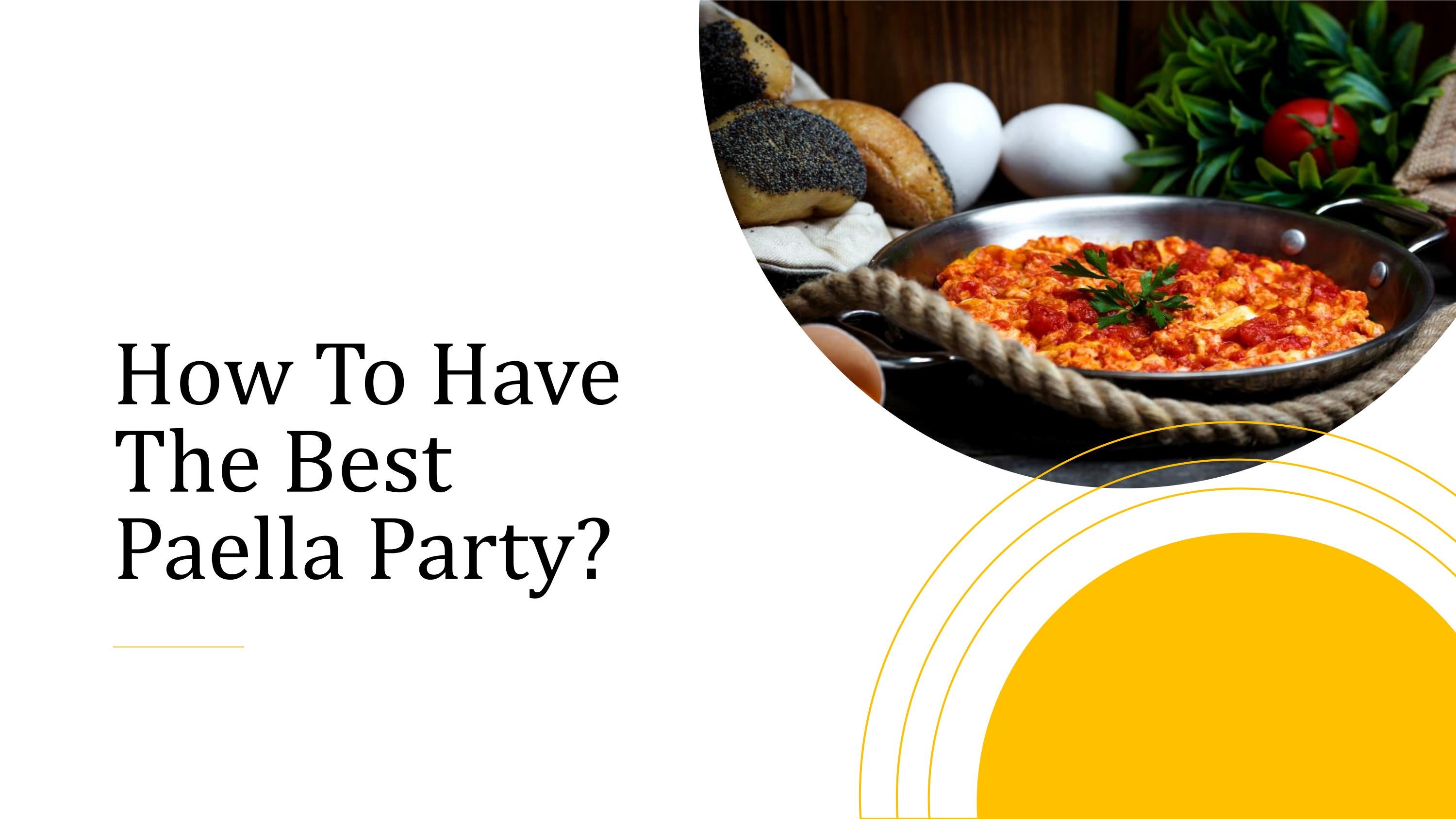 How To Have The Best Paella Party? by RaulVaughn Issuu