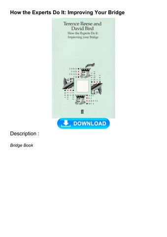 ⚡Read PDF How the Experts Do It: Improving Your Bridge by trackwata - Issuu