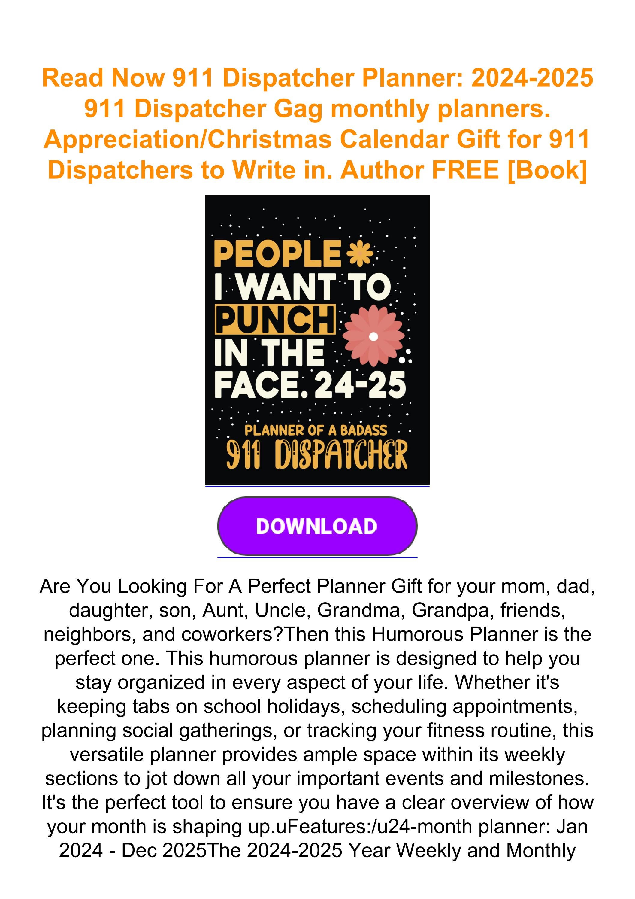 Read Now 911 Dispatcher Planner 20242025 911 Dispatcher Gag monthly