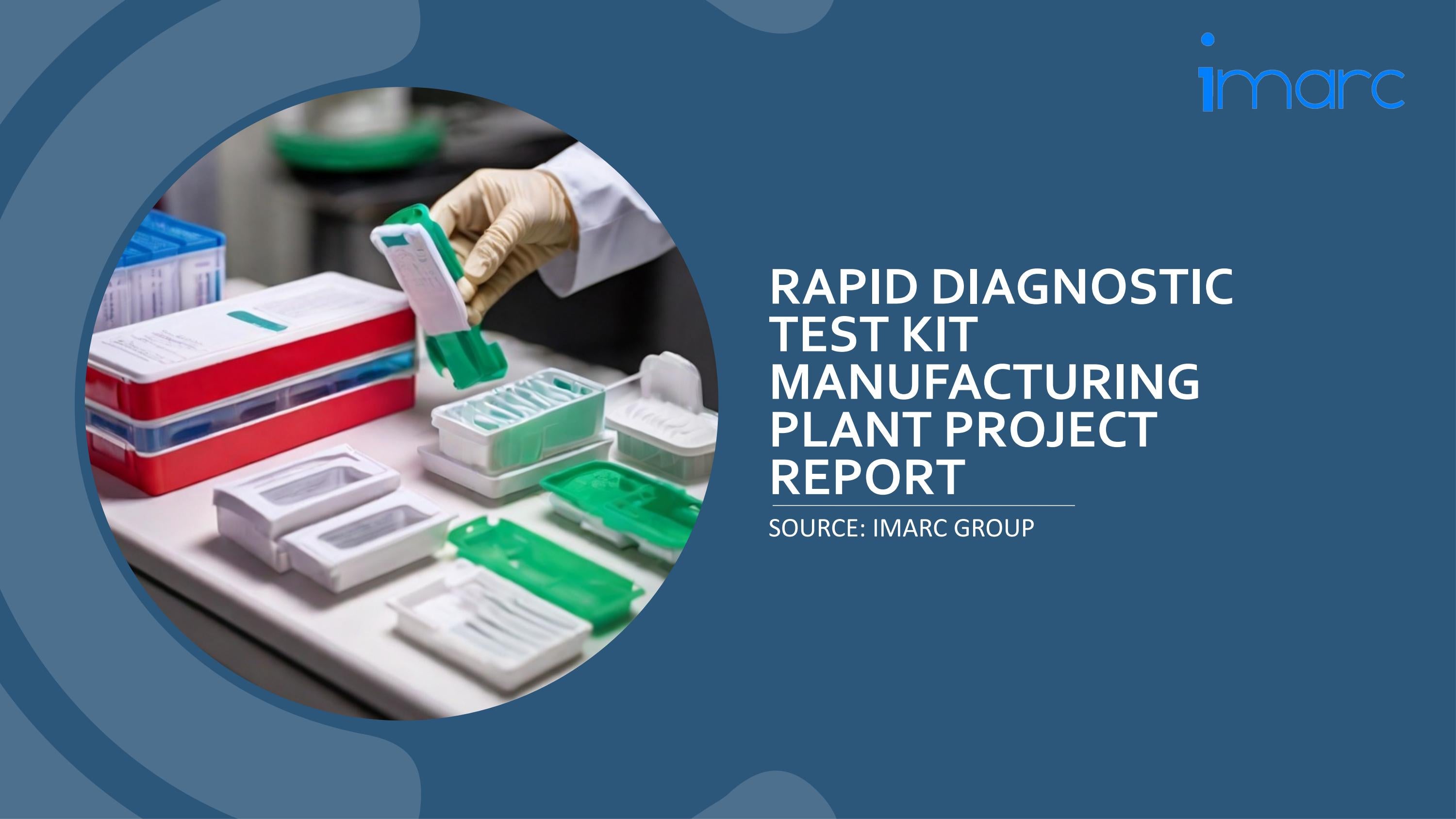 Rapid Diagnostic Test Kit Manufacturing Project Report 2023 Edition by Smith Anderson Issuu