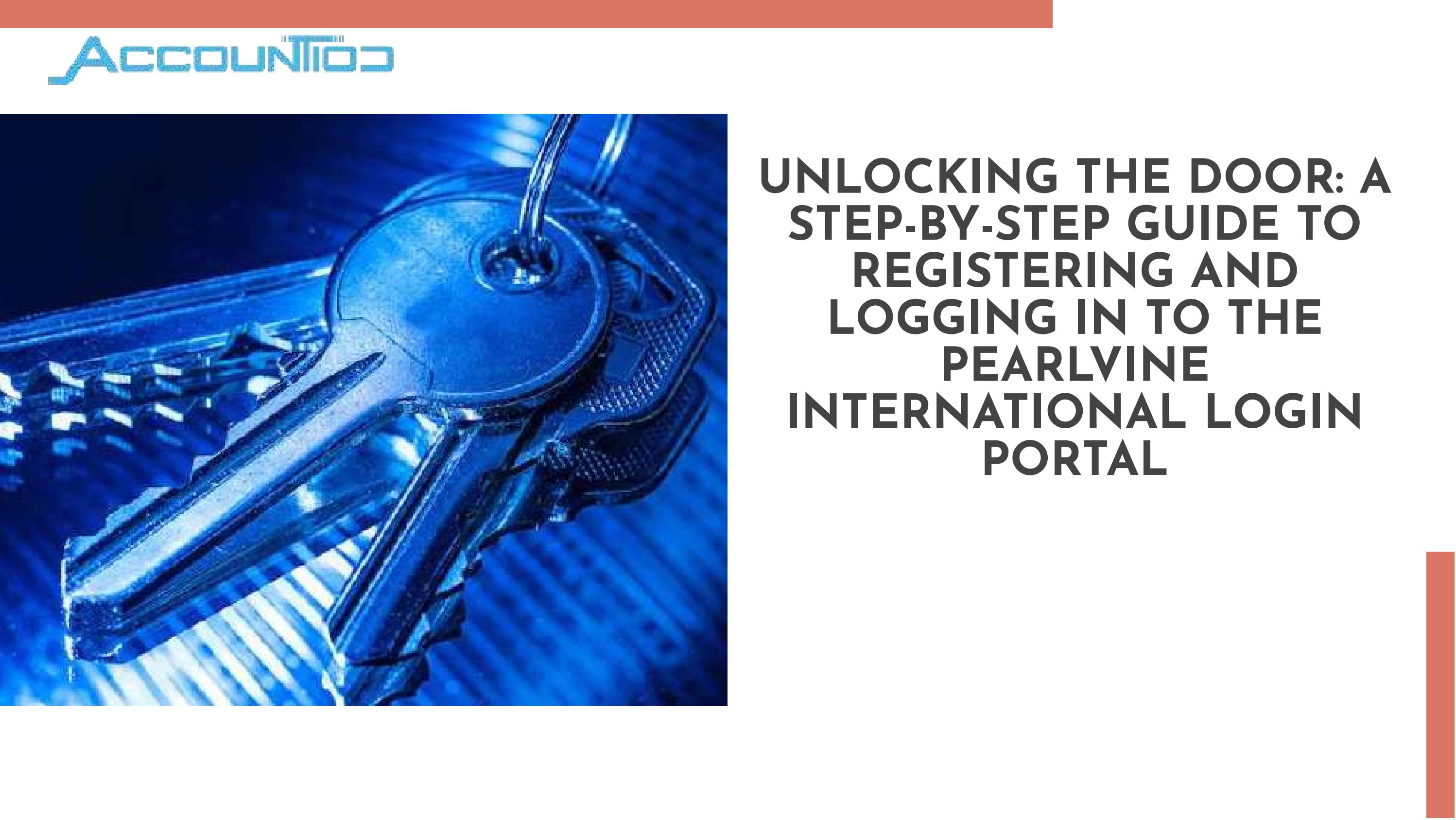 How to Register and Login to Pearlvine International Login Portal by