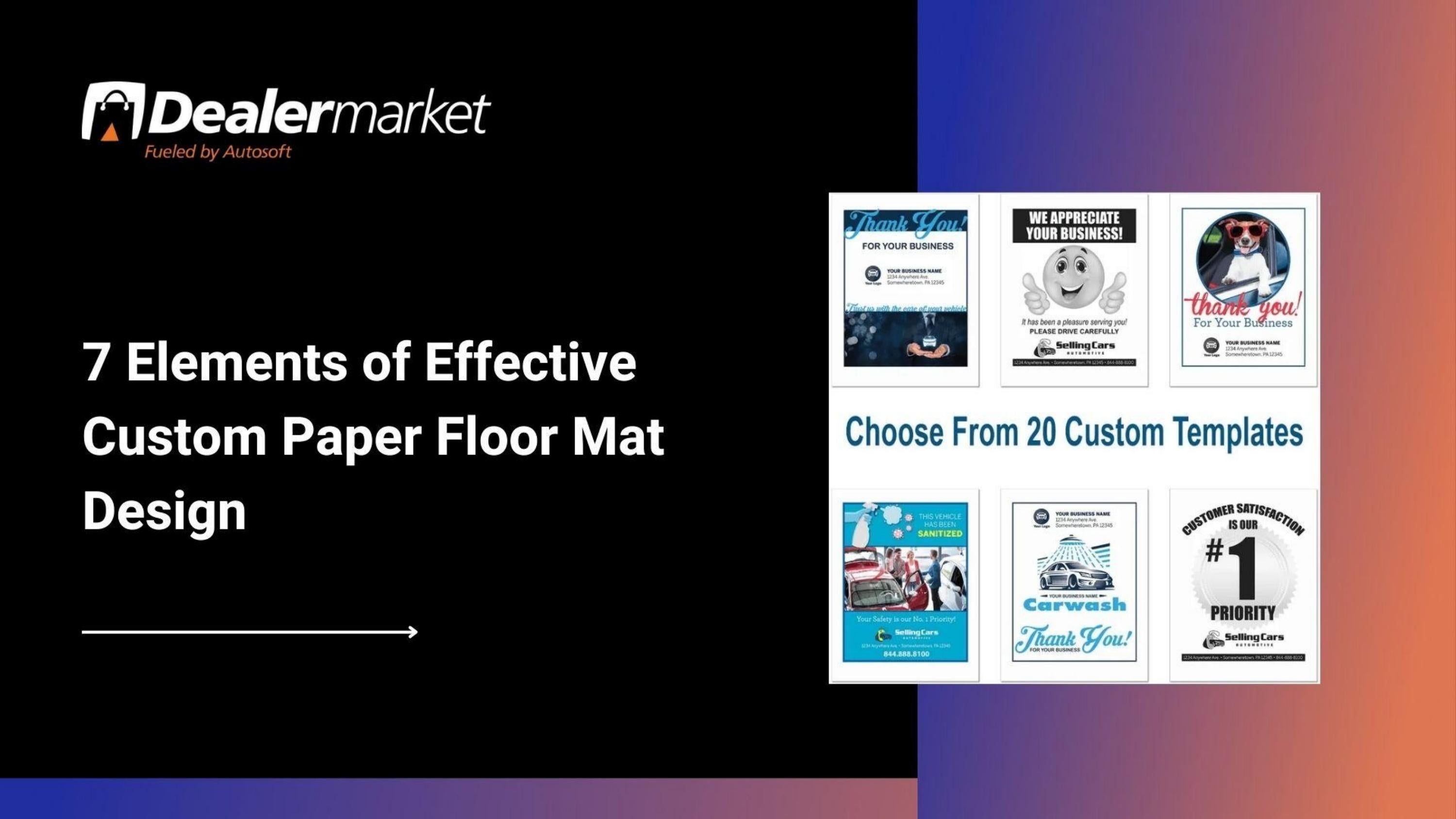 7 Elements of Effective Custom Paper Floor Mat Design by Dealer Market