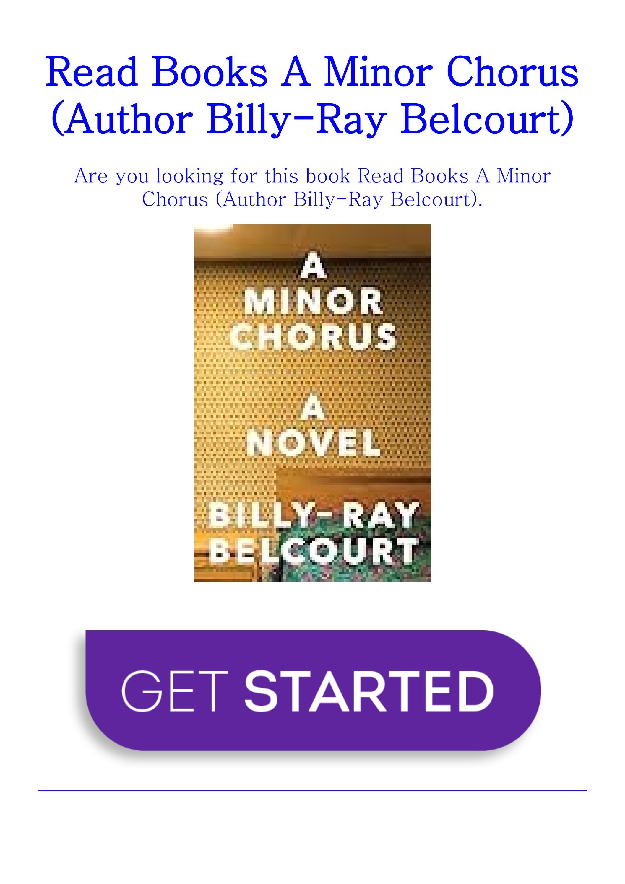 Read Books A Minor Chorus (Author BillyRay Belcourt) by abouty747 Issuu
