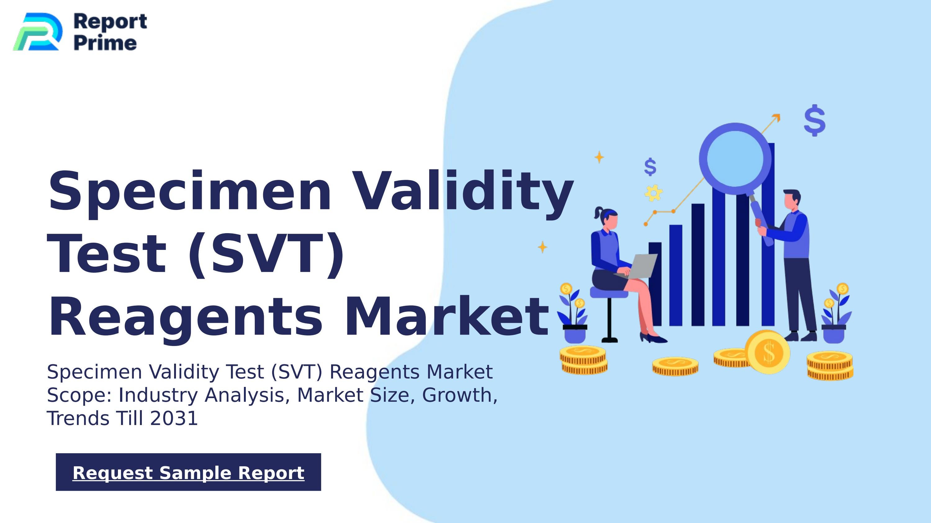Global Specimen Validity Test (SVT) Reagents market cagr 12.7 by