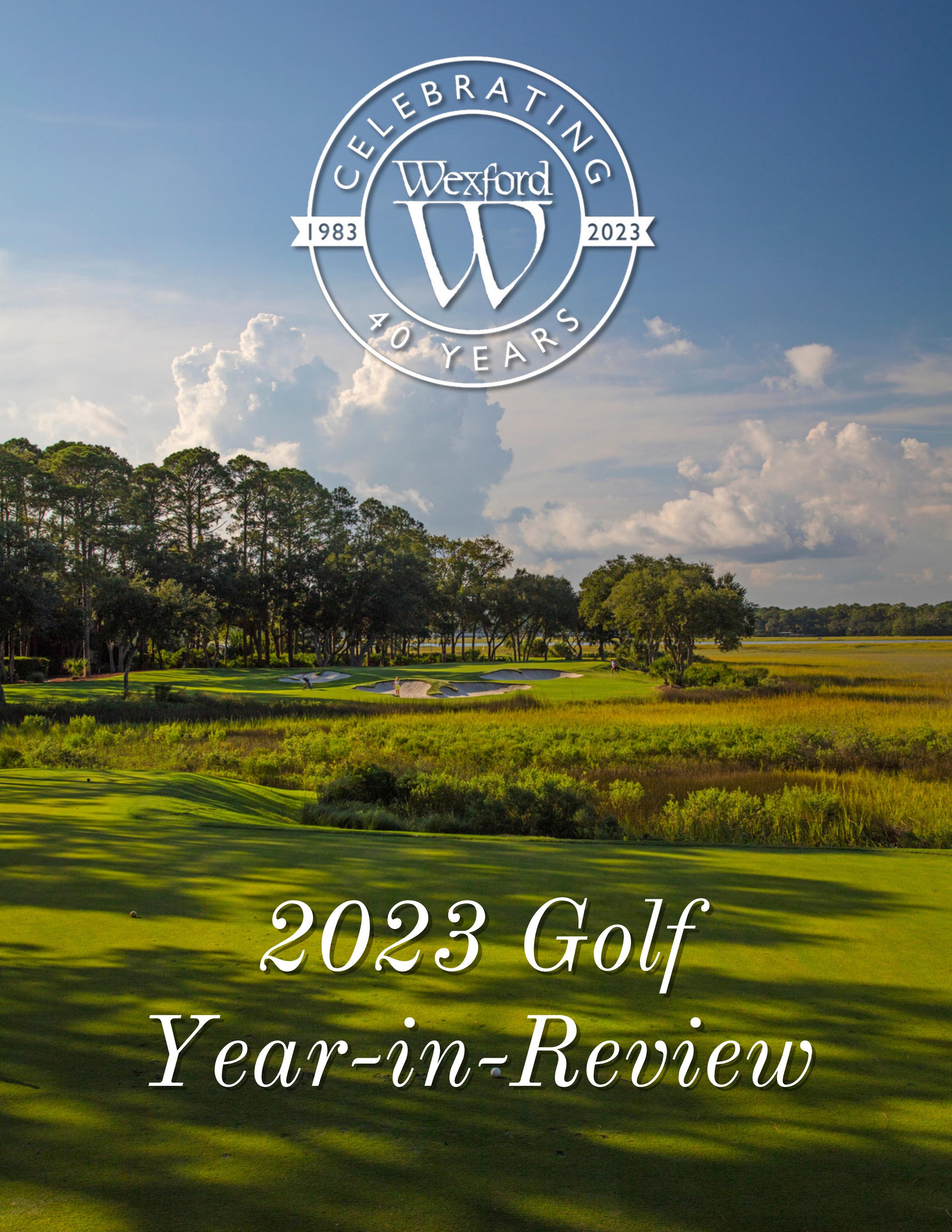 2023 Golf Yearinreview by wexford.hhi Issuu