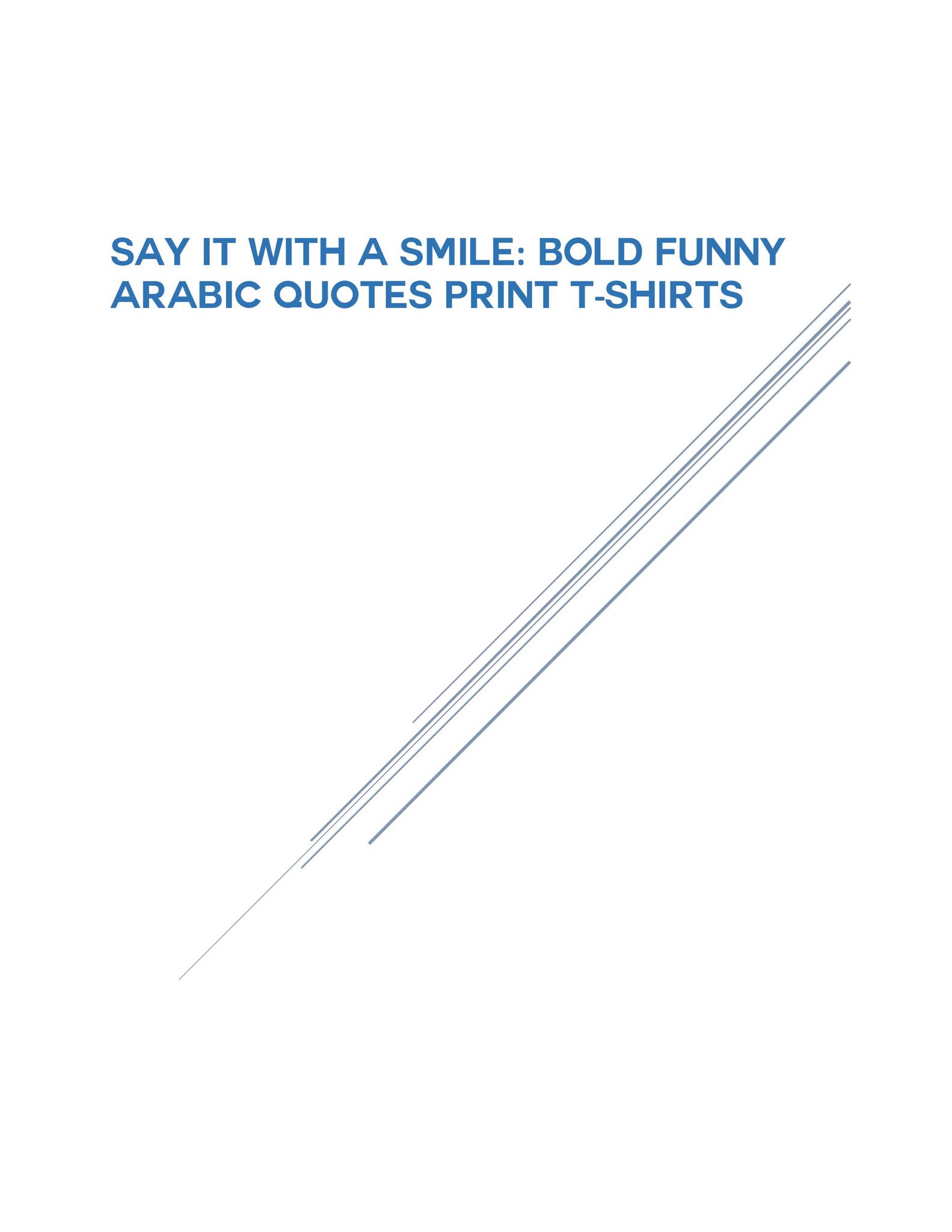 Say It with a Smile: Bold Funny Arabic Quotes Print T-Shirts by Cunzite Perfumes - Issuu
