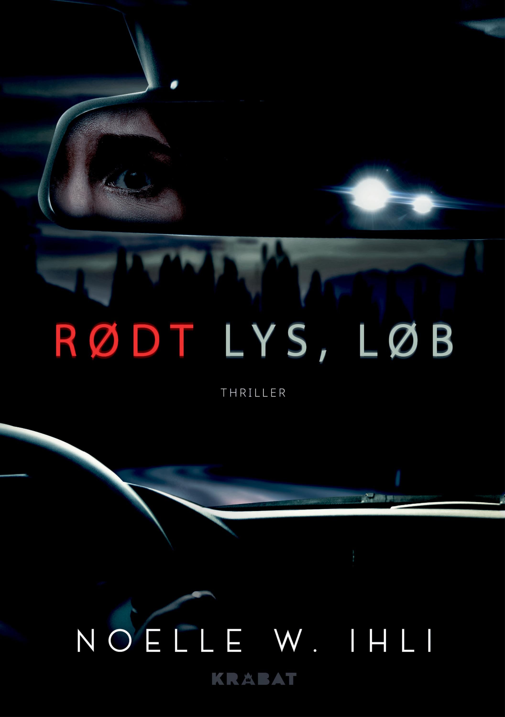 Rødt lys, løb af Noelle W. Ihli. Læs de første kapitler by Forlaget ...