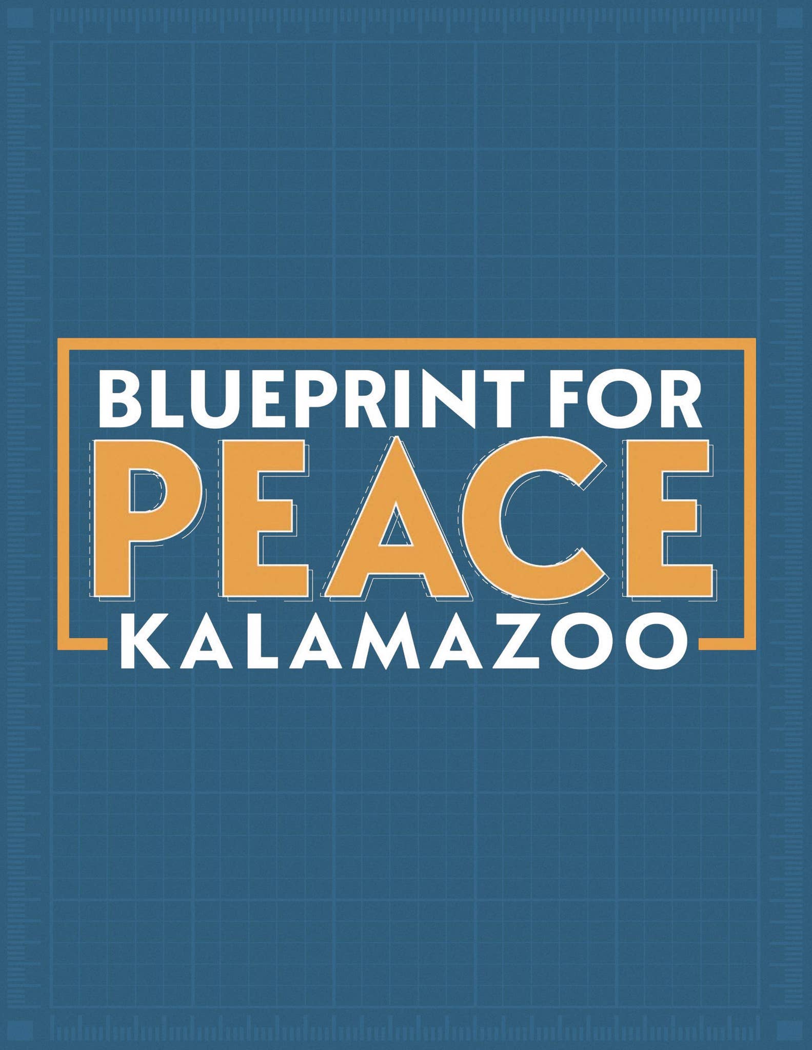 Kalamazoo Blueprint for Peace: 1st Edition by Team MTC - Issuu