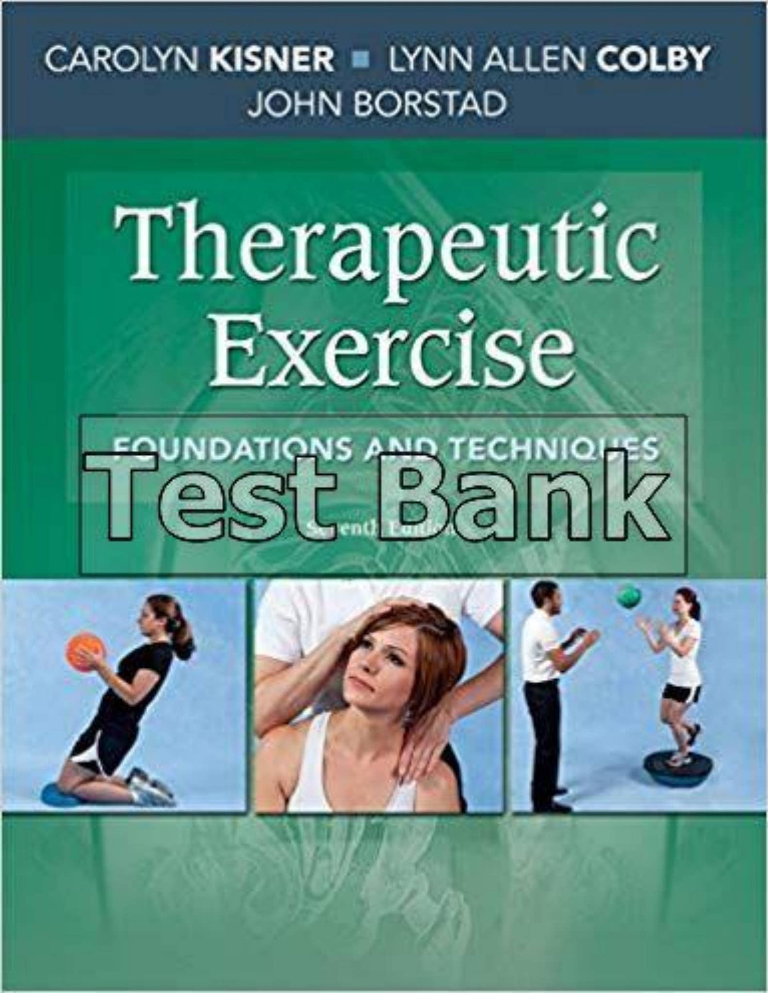 TEST BANK for Therapeutic Exercise Foundations and