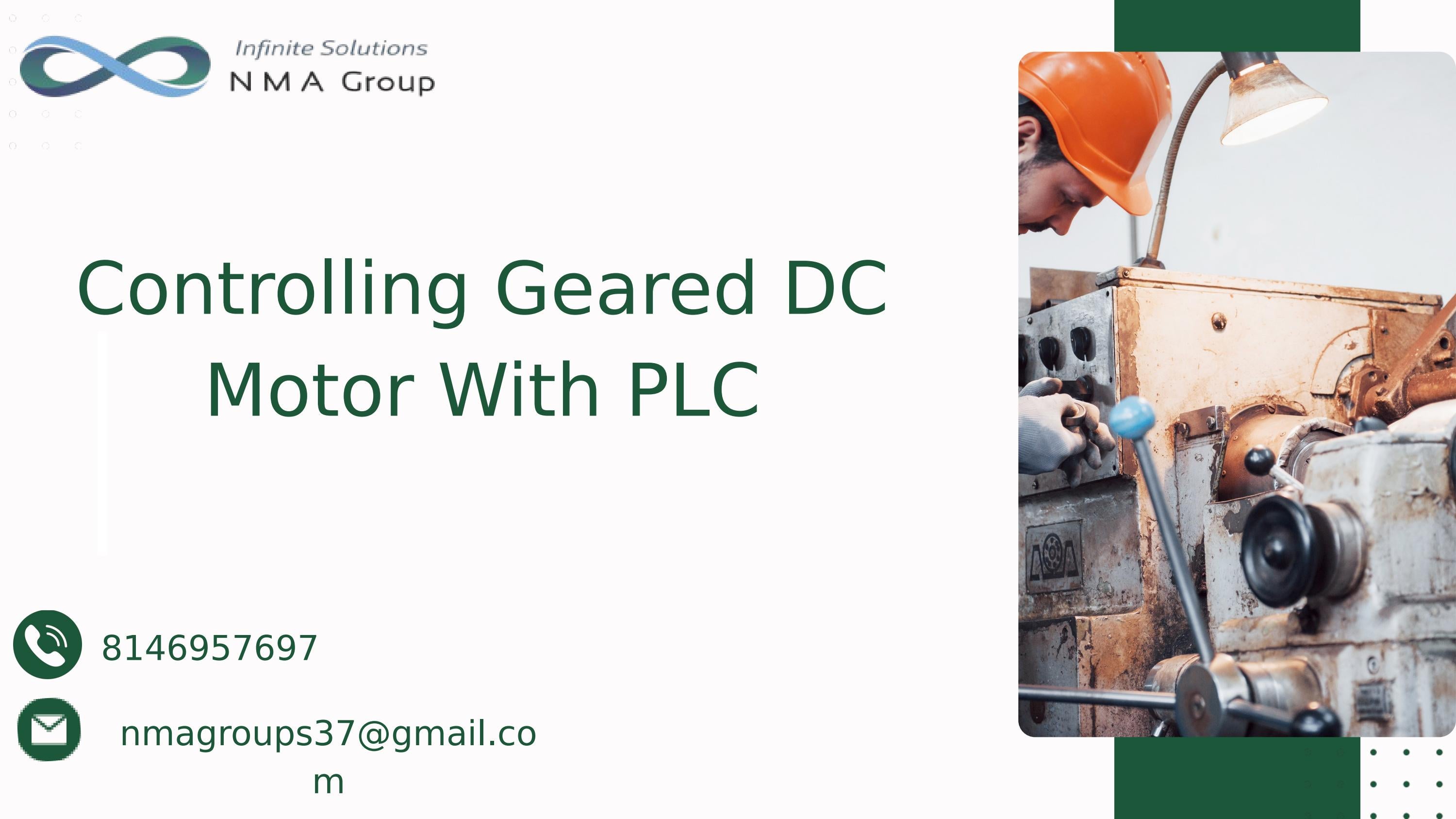 Beyond Power: Navigating Geared DC Motors via PLC Control by NMA Group ...