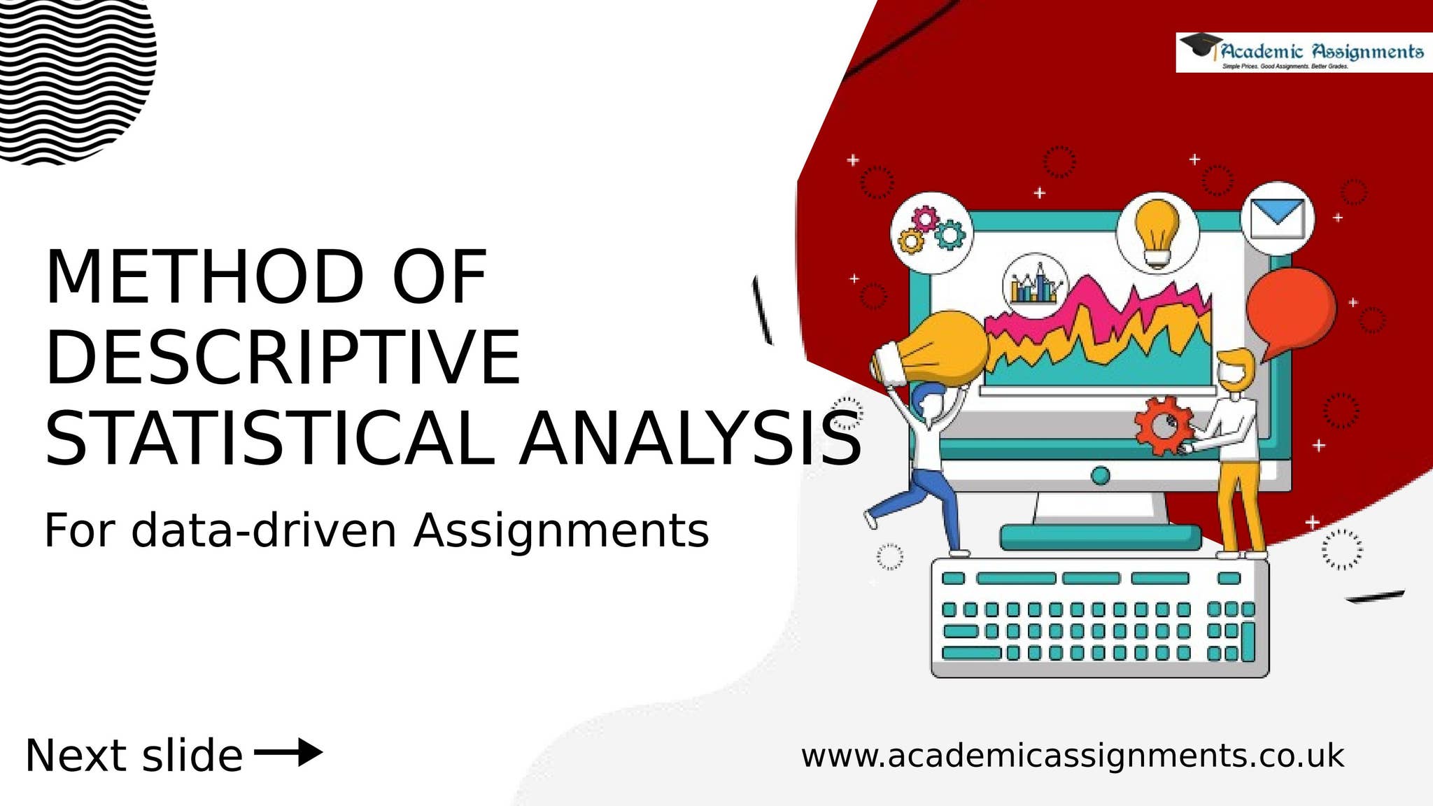 Method of Descriptive Statistical analysis For data-driven Assignments ...