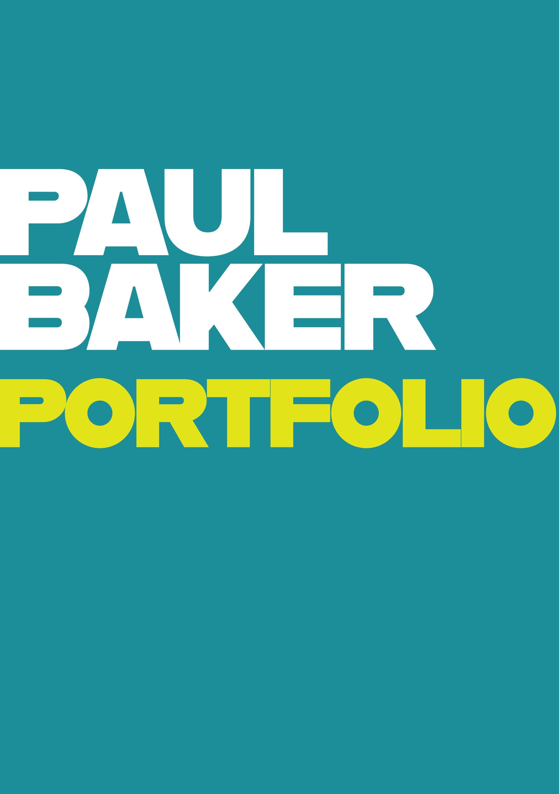 PORTFOLIO_PAUL_BAKER by paul baker Issuu