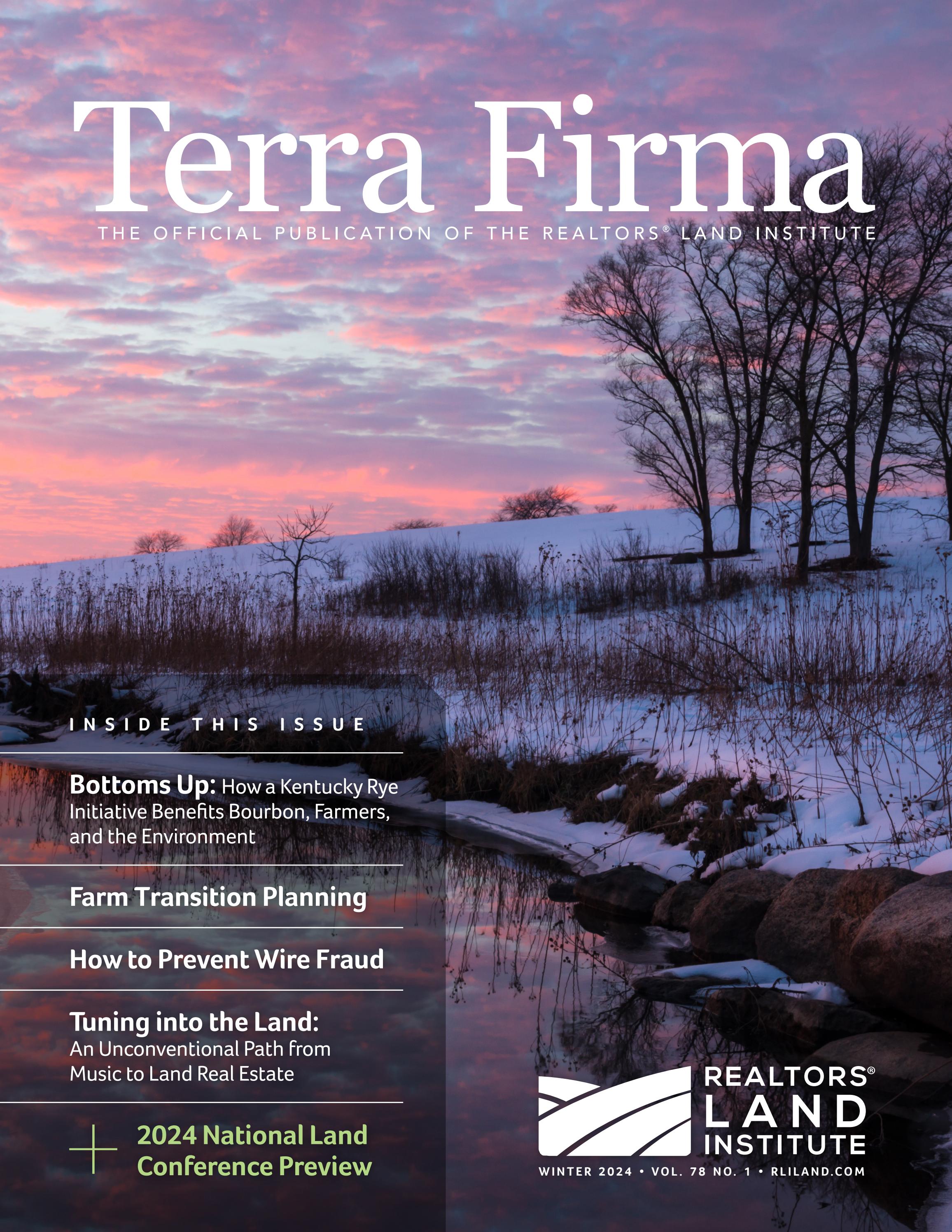 Winter 2024 Terra Firma Magazine by REALTORS® Land Institute Issuu
