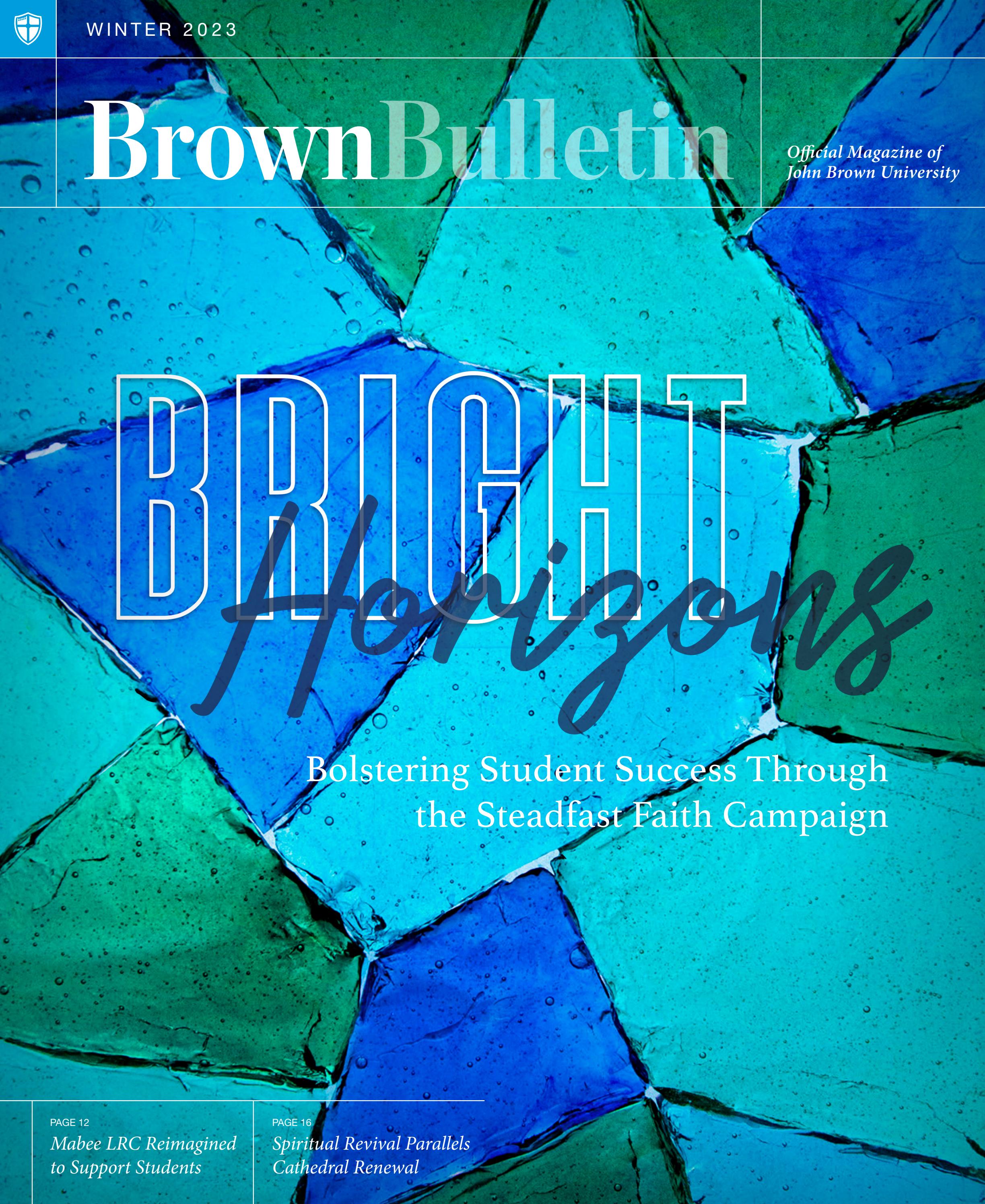 Winter 2023 JBU Brown Bulletin by John Brown University Issuu
