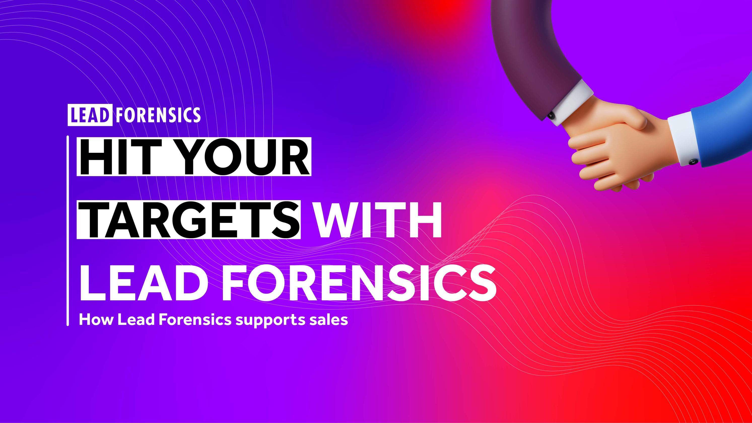 How Lead Forensics Supports Sales by Lead Forensics Issuu