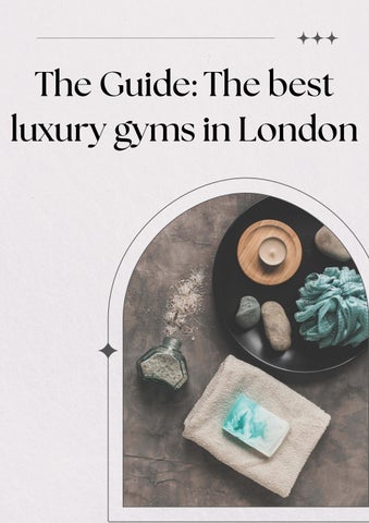 The Guide: The best luxury gyms in London