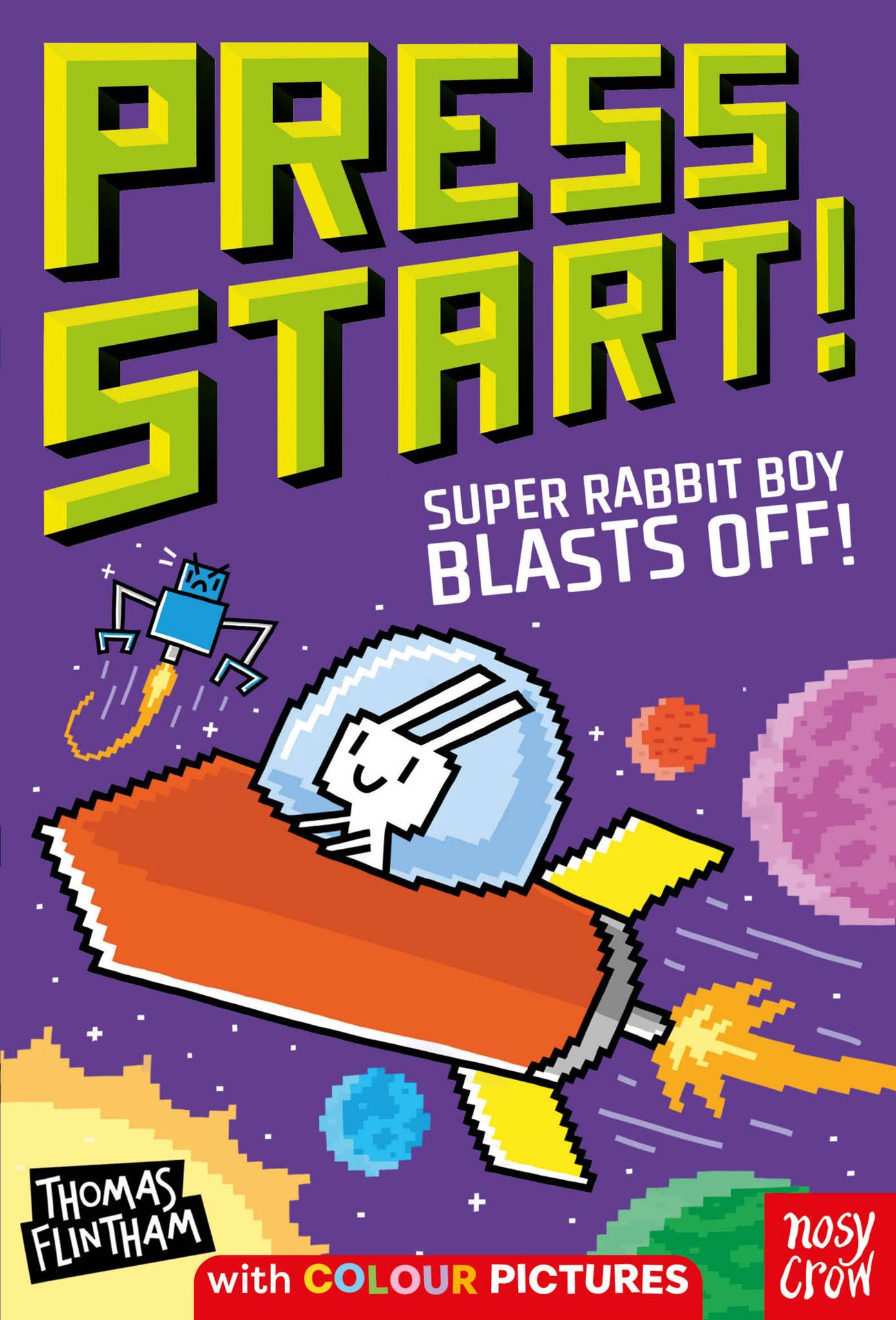 Super Rabbit Boy Colouring Press Start! Super Rabbit Boy Blasts Off! by Nosy Crow - Issuu