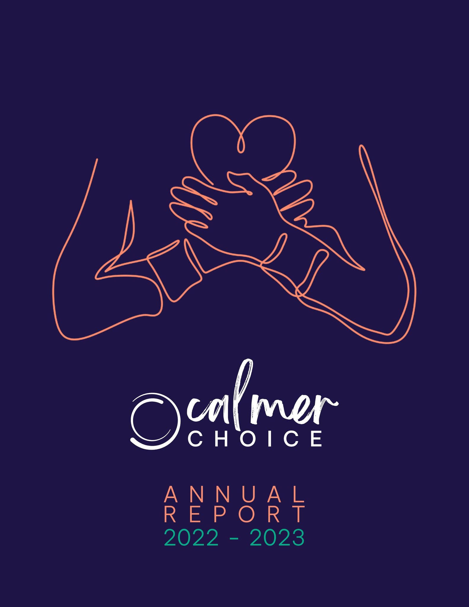 Calmer Choice Annual Report 2022-2023 by Two Crows Creative Group - Issuu