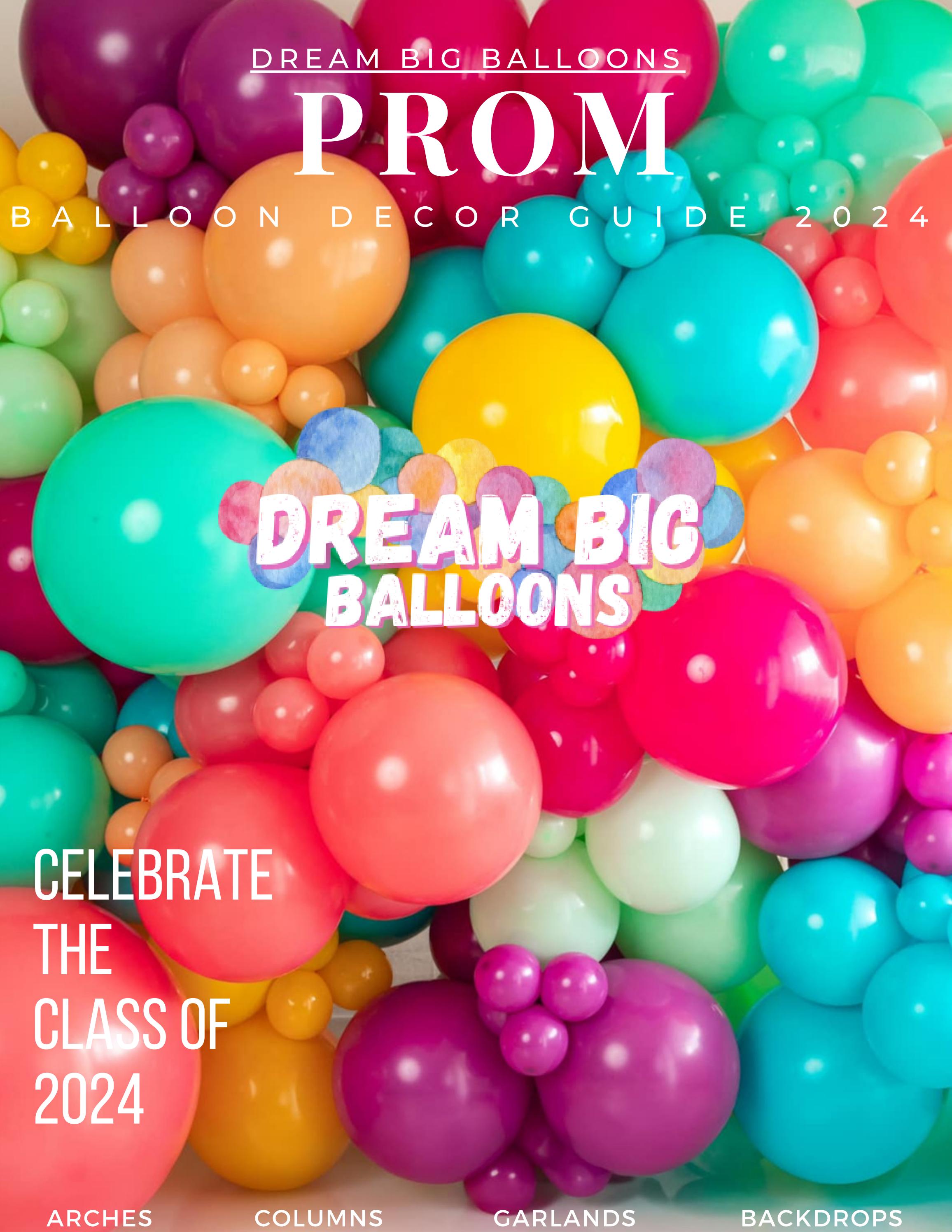 Dream Big Balloons Prom Catalog 2024 by DreamBigBalloonsWaco Issuu