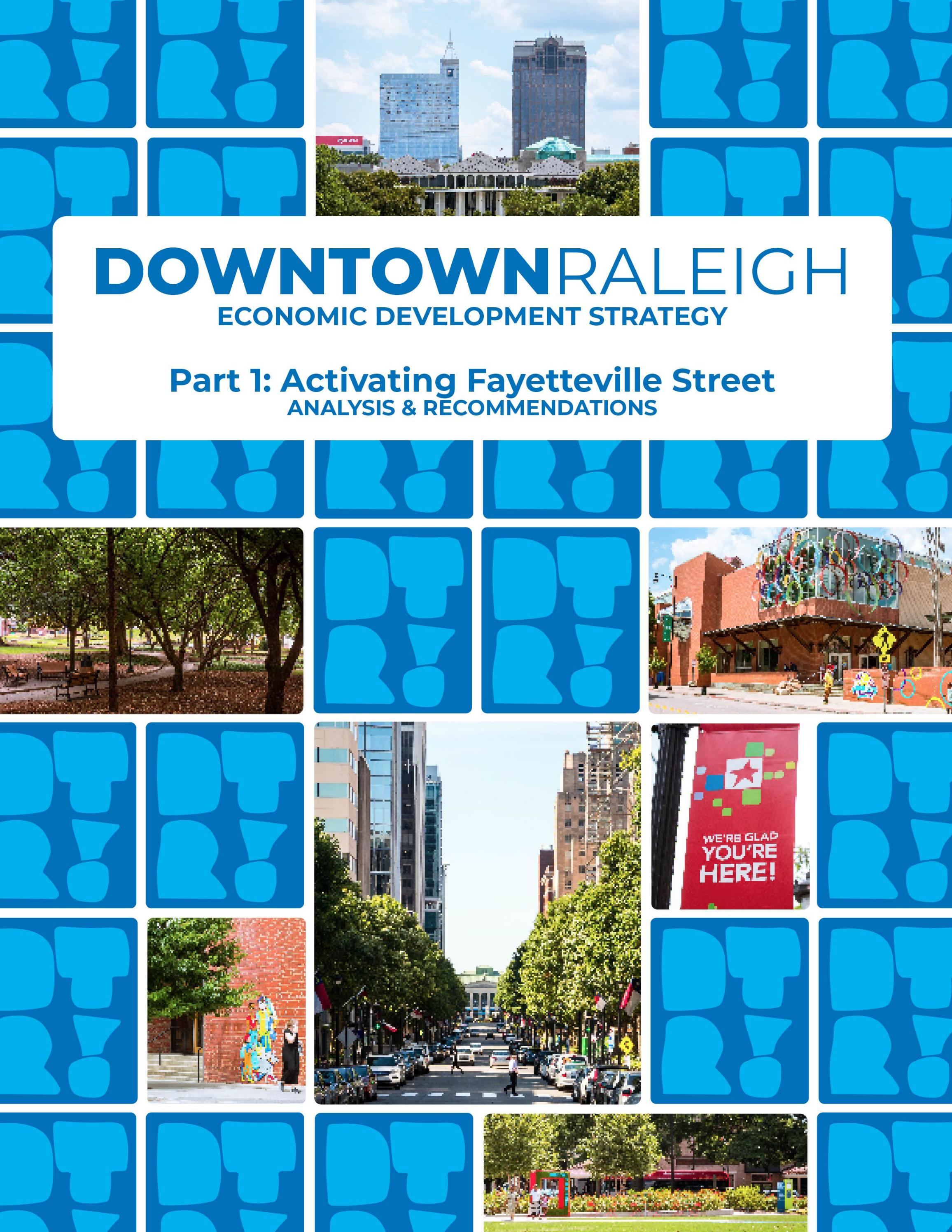 Part 1 Activating Fayetteville Street Downtown Raleigh Economic