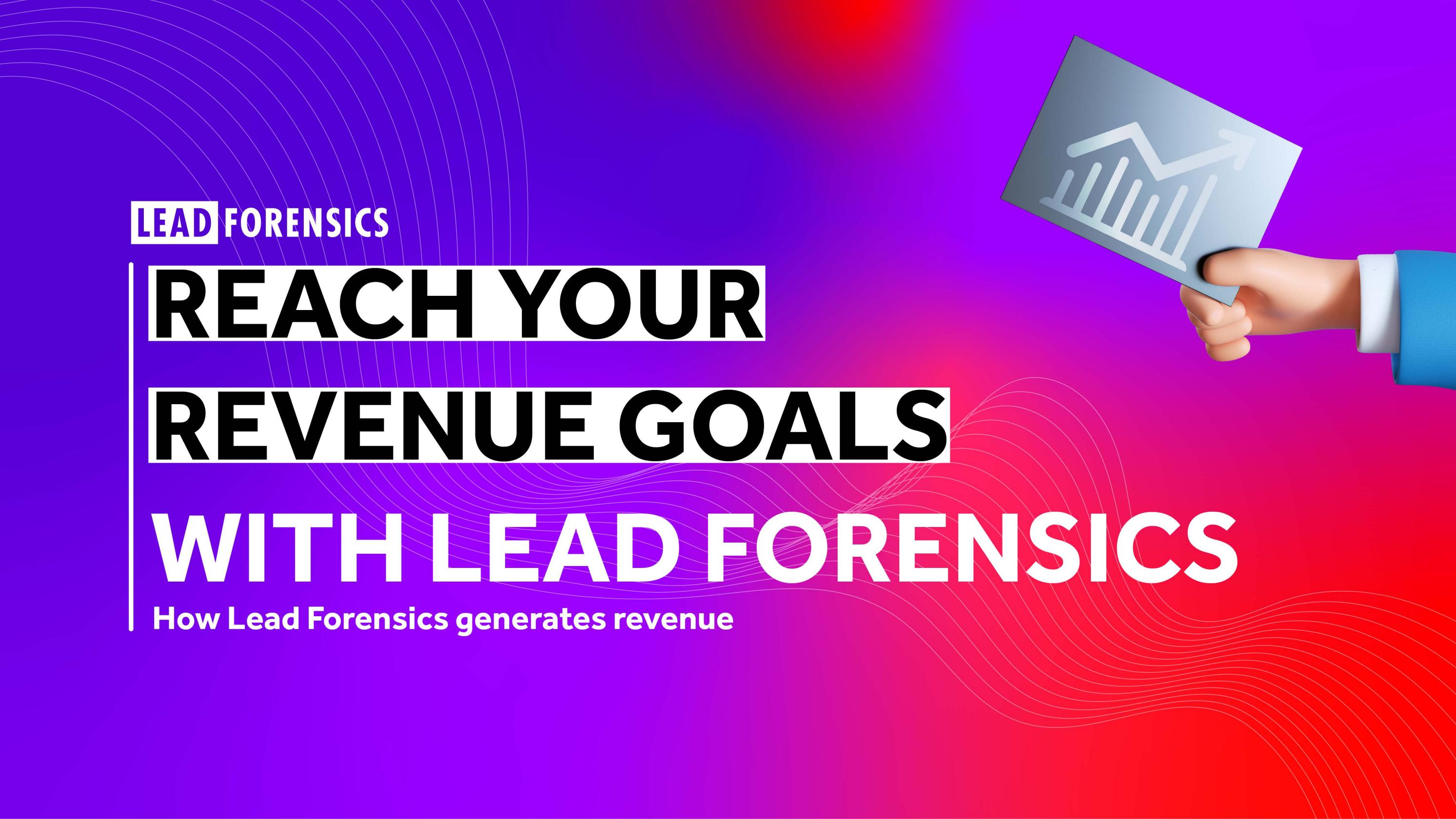 How Lead Forensics generates revenue by Lead Forensics Issuu