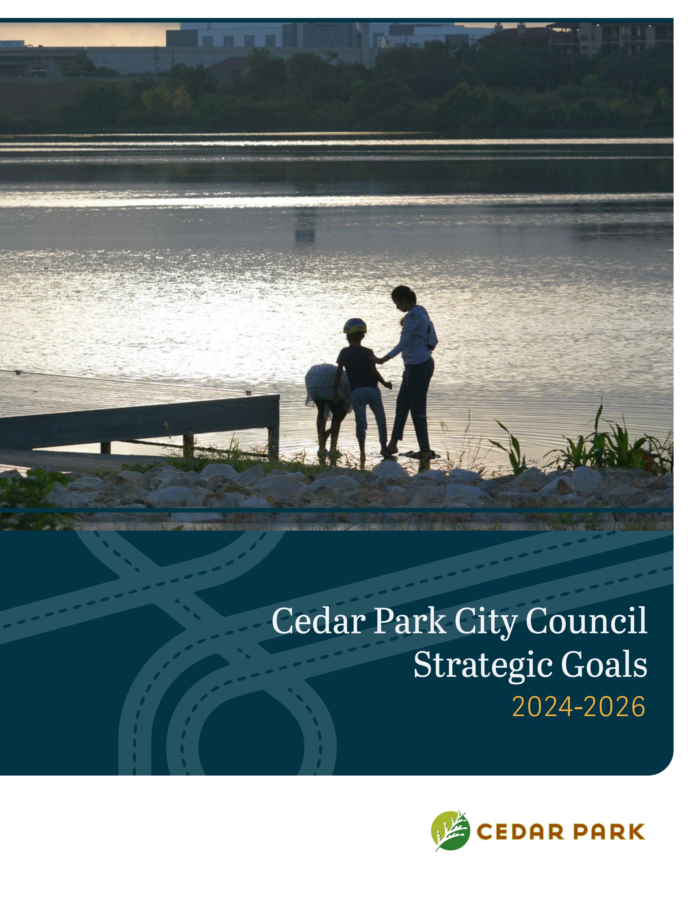 Cedar Park City Council Strategic Goals 20242026 by