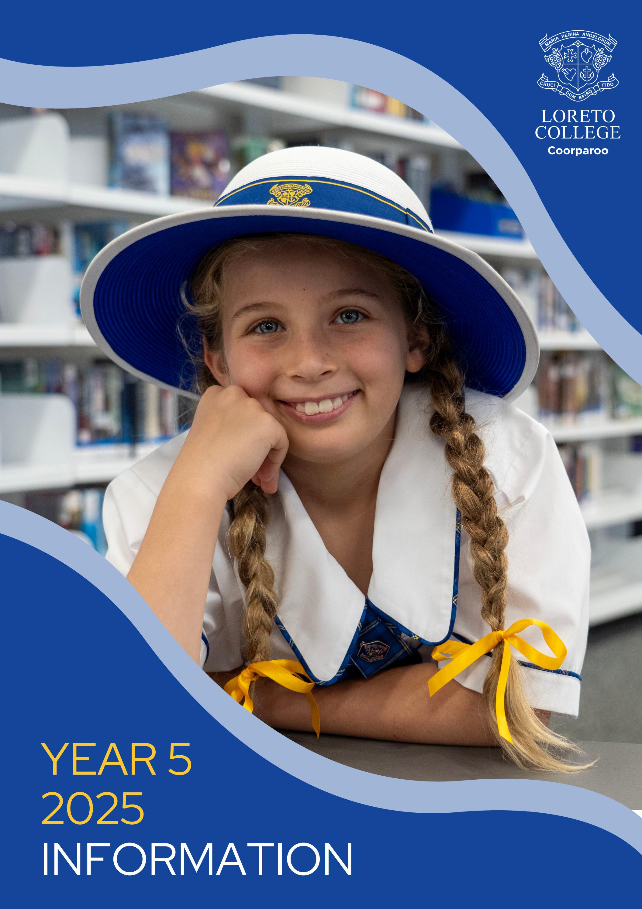 Year 5 2025 Information Booklet by Loreto College Coorparoo - Issuu
