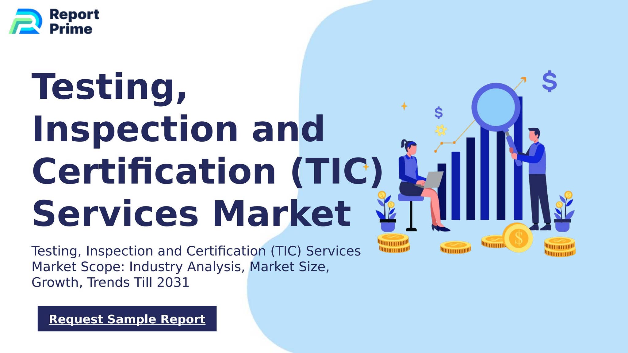 Global Testing, Inspection and Certification (TIC) Services market cagr ...