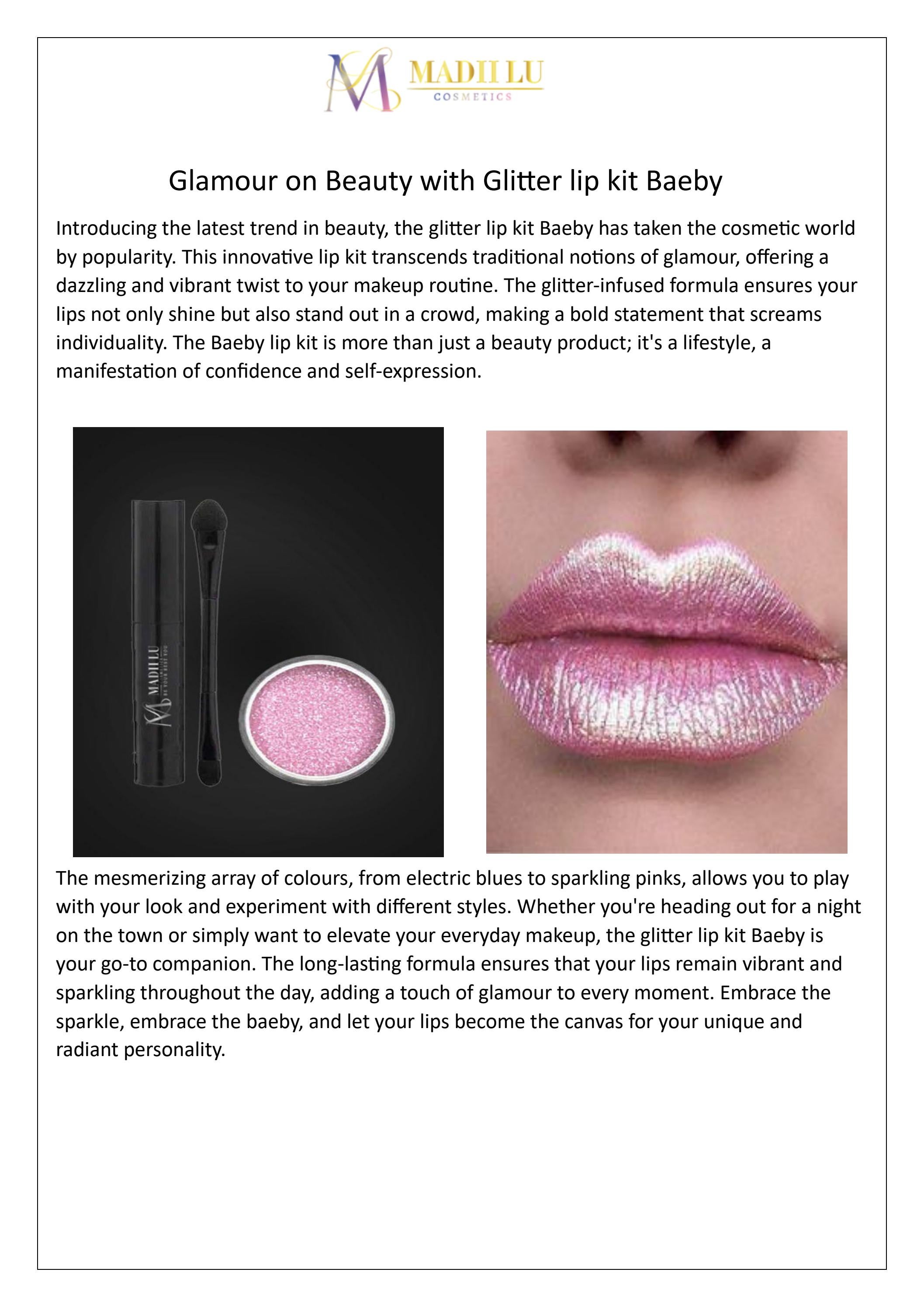 Glamour on Beauty with Glitter lip kit Baeby by Madiilu Cosmetics Issuu