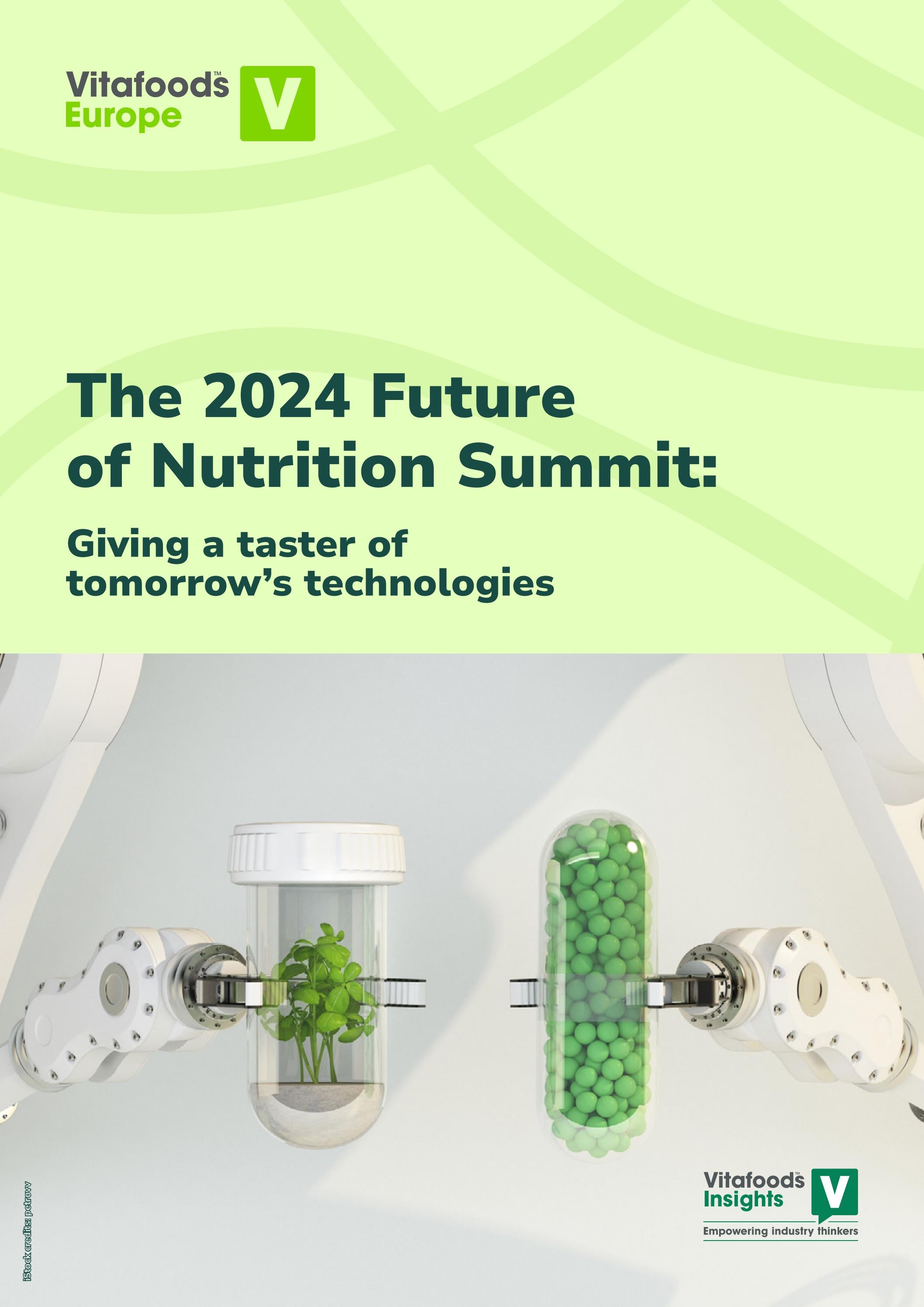 The 2024 Future of Nutrition Summit: Giving a taster of tomorrow’s ...