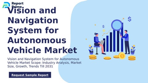 Global Vision and Navigation System for Autonomous Vehicle market cagr ...