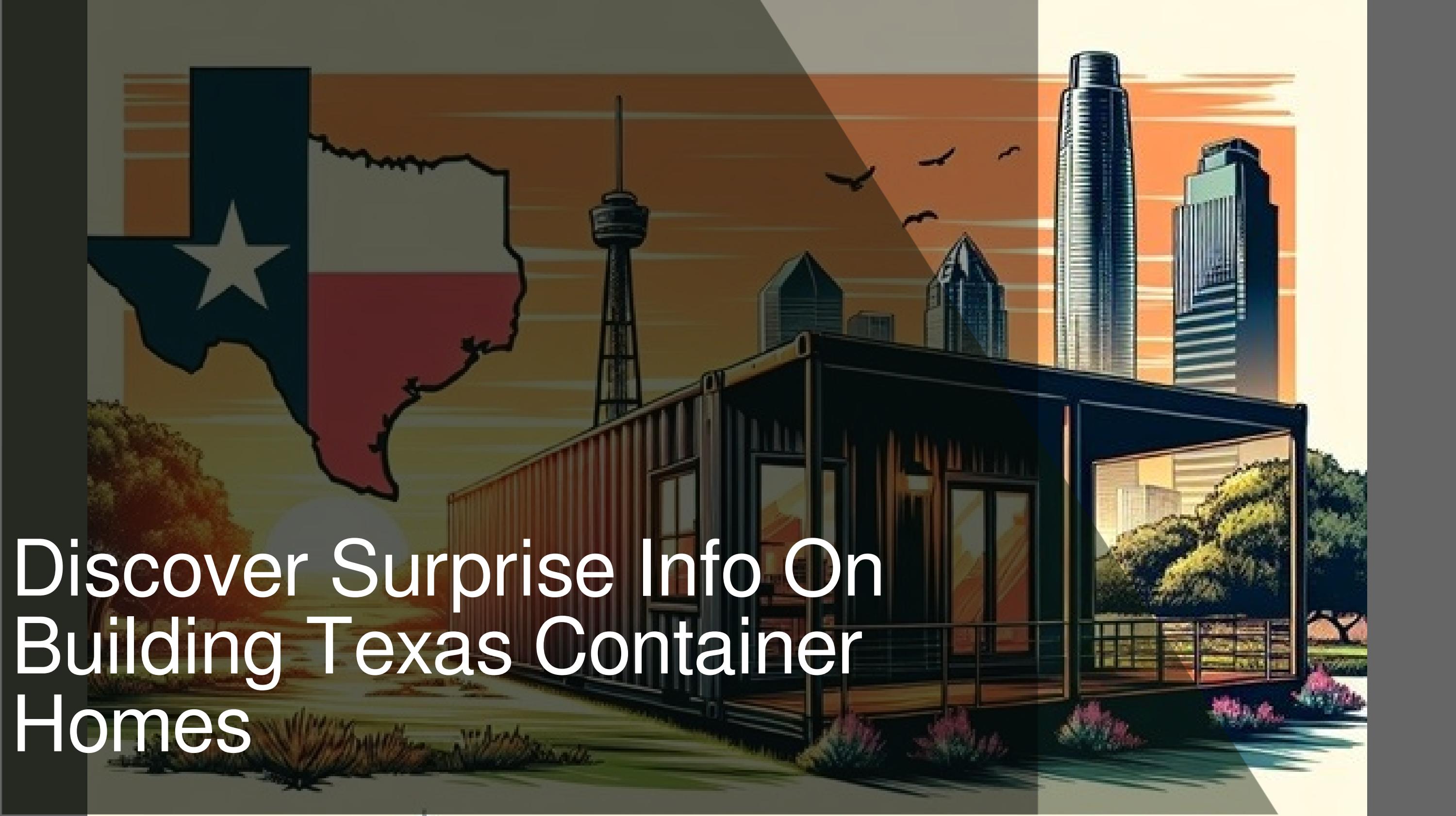 Shipping Container Homes in Texas Zoning Laws, Permits & Building Code