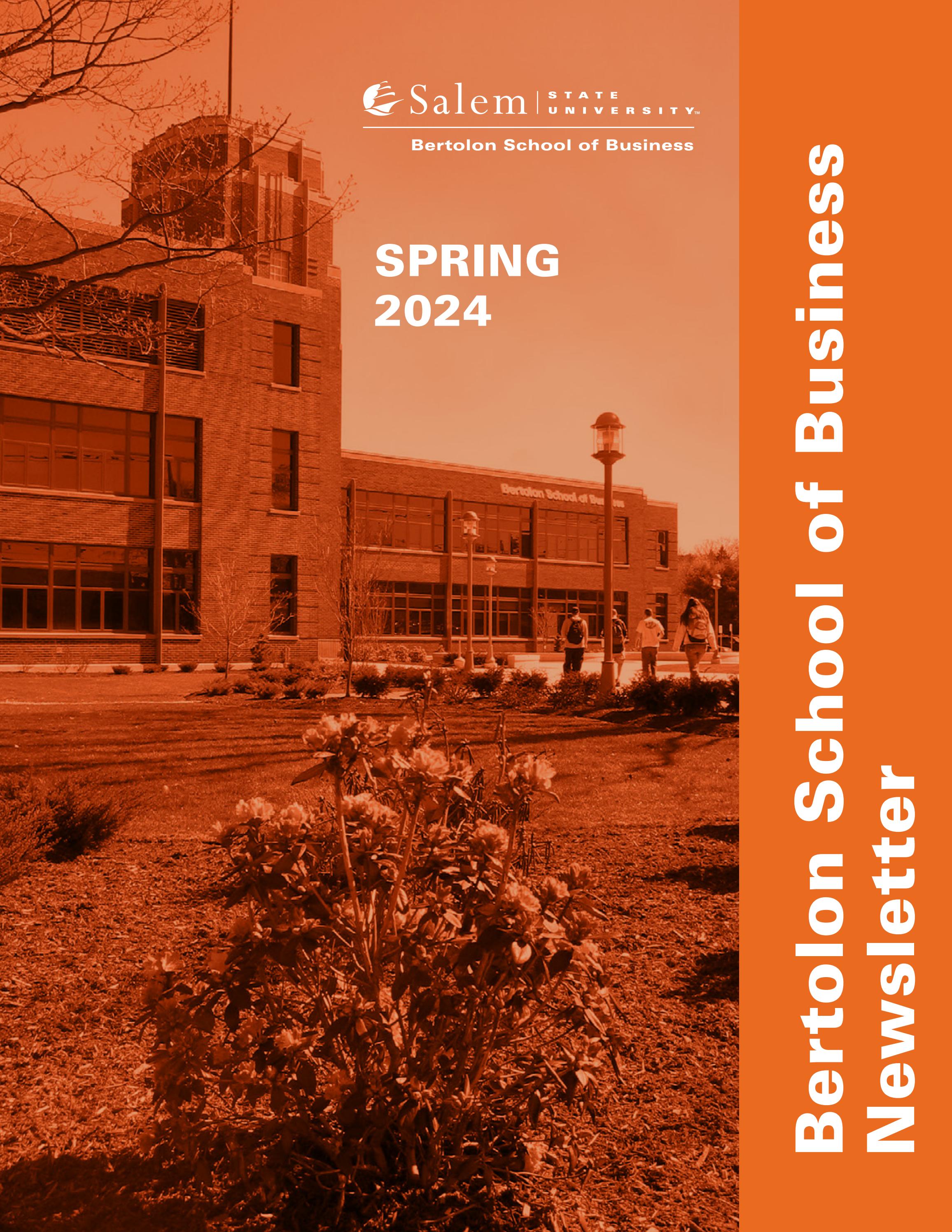 Bertolon School of Business Newsletter Spring 2024 by Salem State