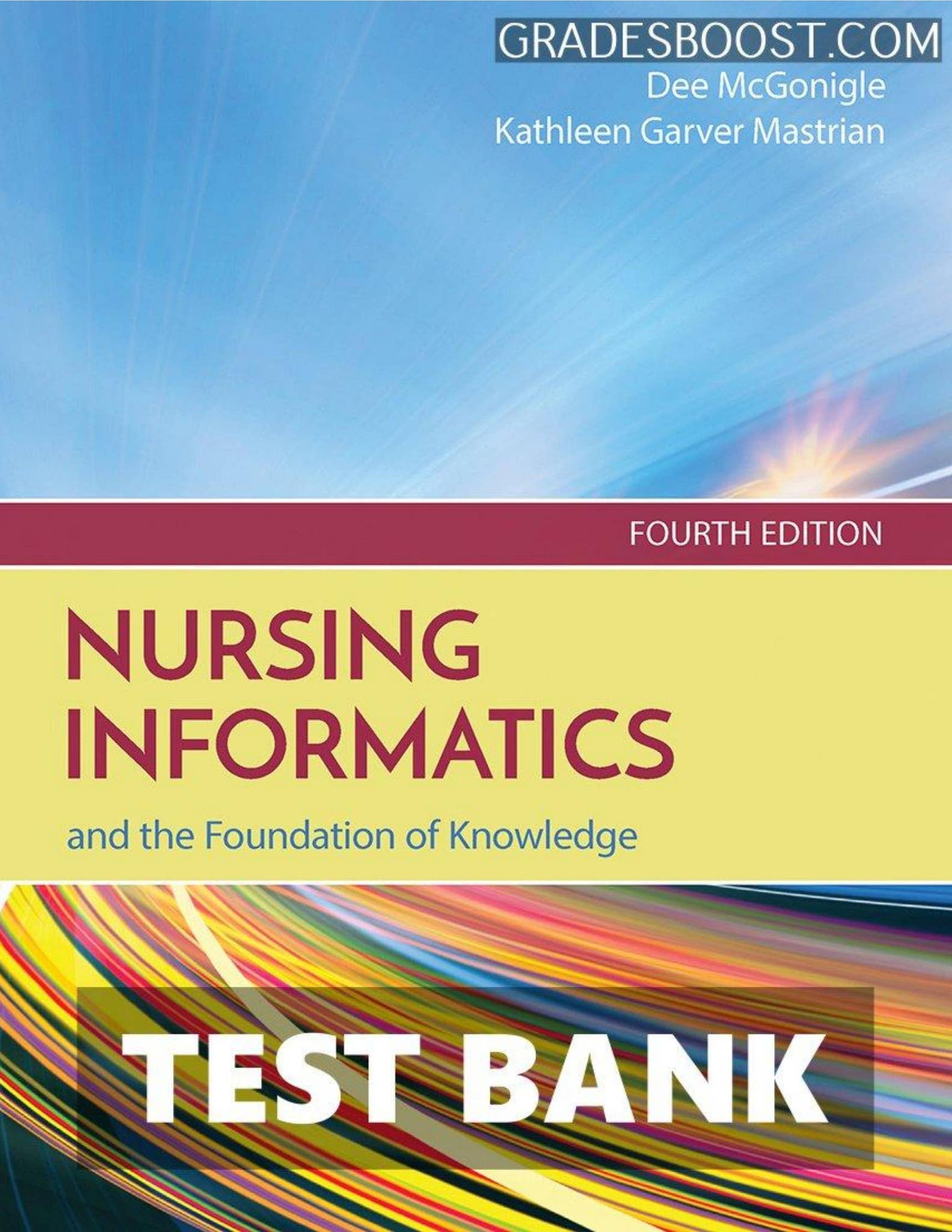 NURSING INFORMATICS AND THE FOUNDATION OF KNOWLEDGE 4TH EDITION ...