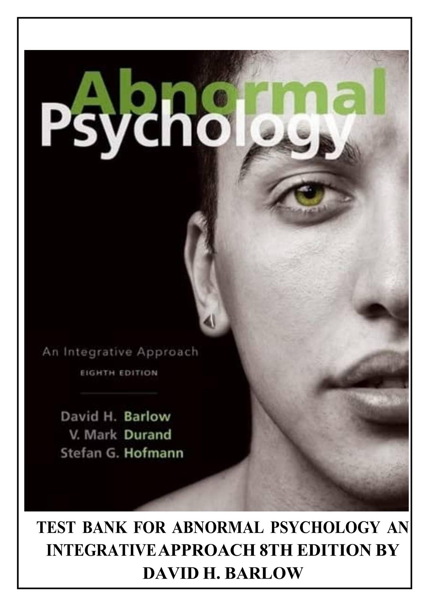 Test Bank for Abnormal Psychology: An Integrative Approach 8th Edition ...